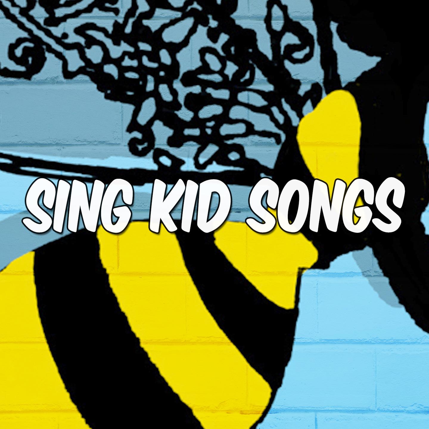 Sing Kid Songs