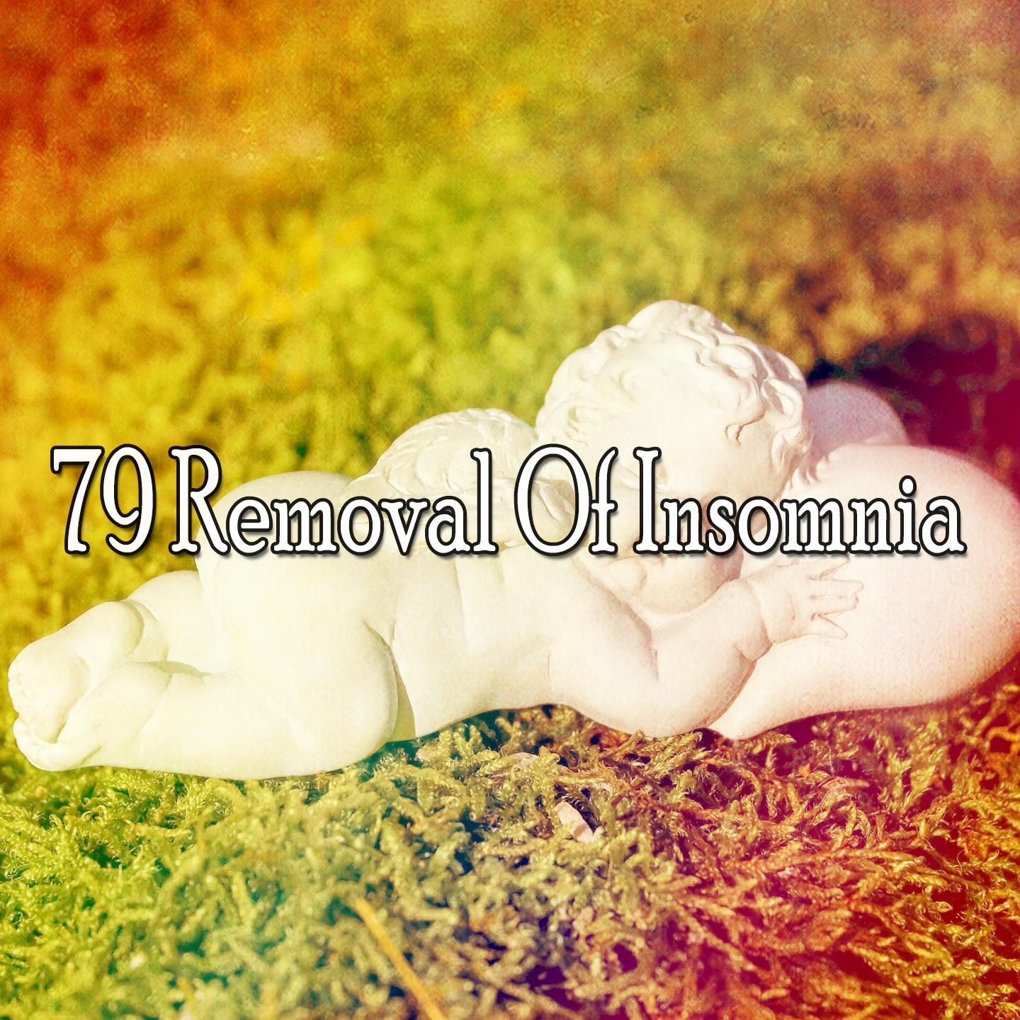 79 Removal of Insomnia