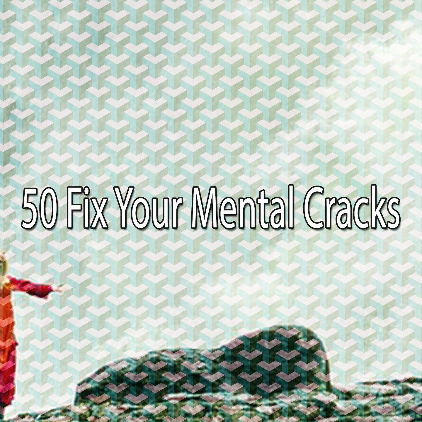 50 Fix Your Mental Cracks