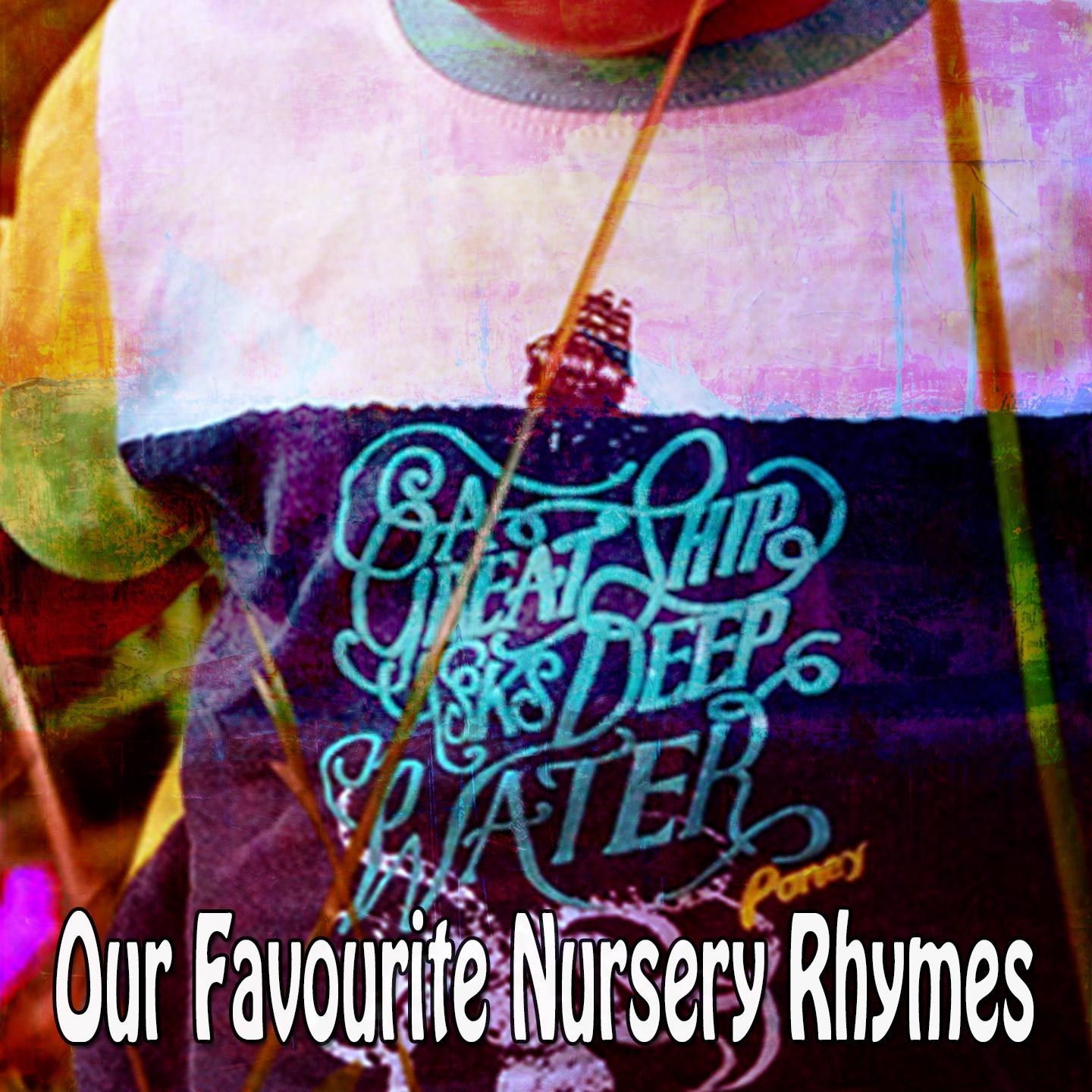 Our Favourite Nursery Rhymes