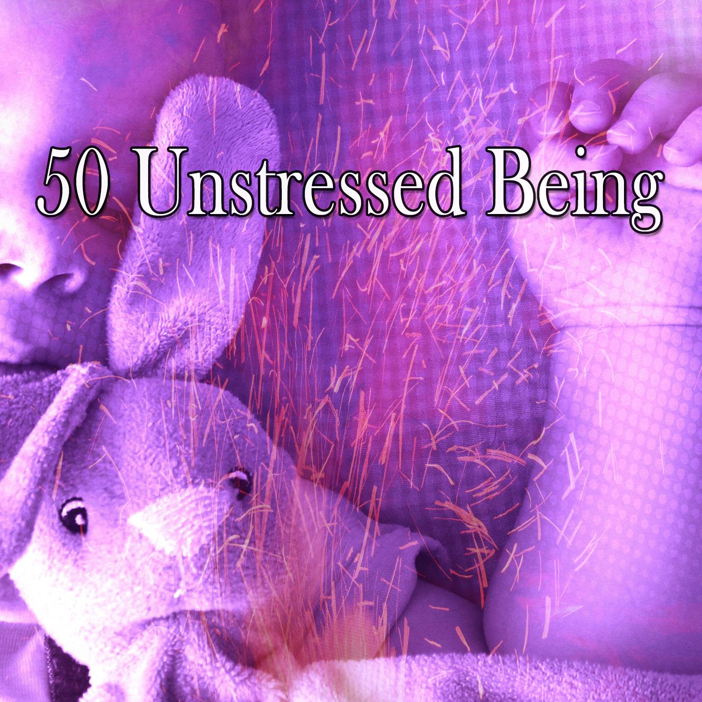 50 Unstressed Being