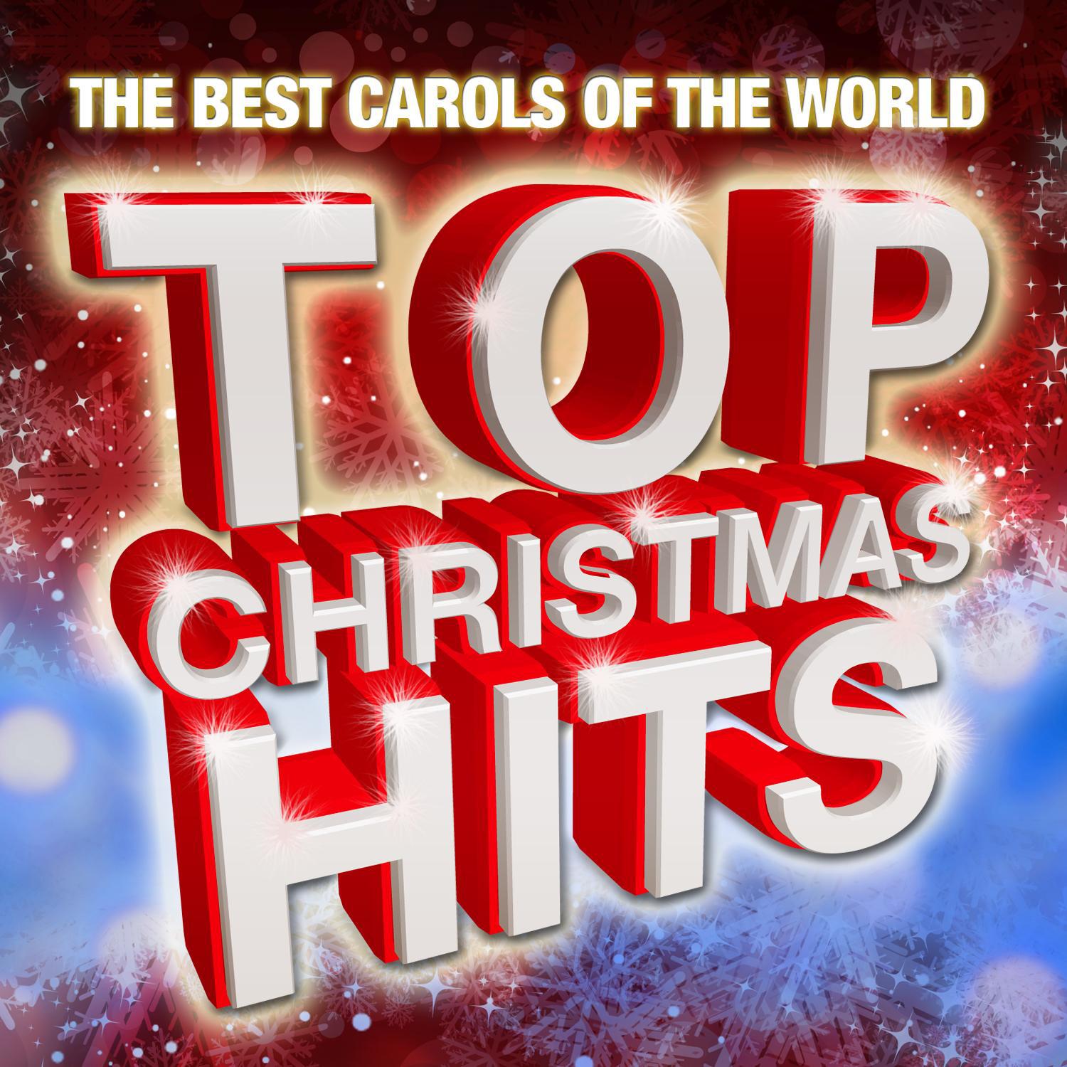 Top Christmas Hits (The Best Carols Of The World)