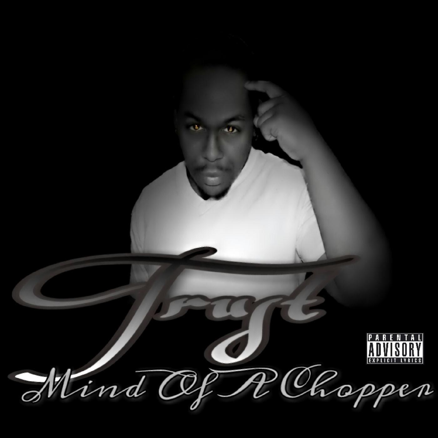 Mind of a Chopper