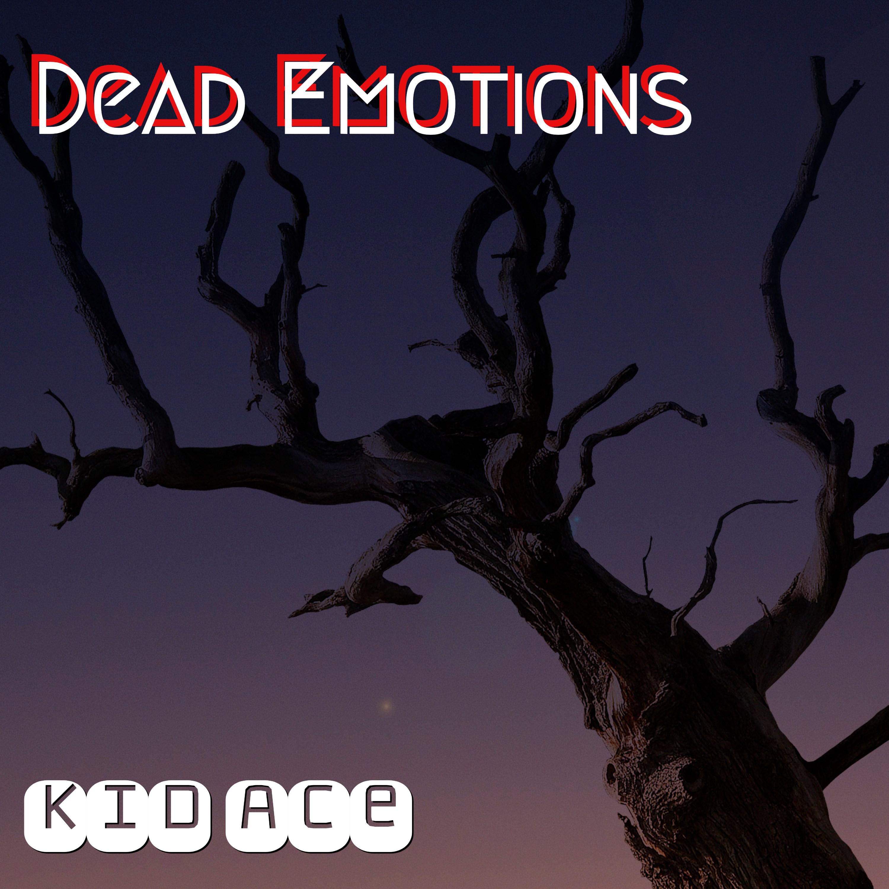 Dead Emotions