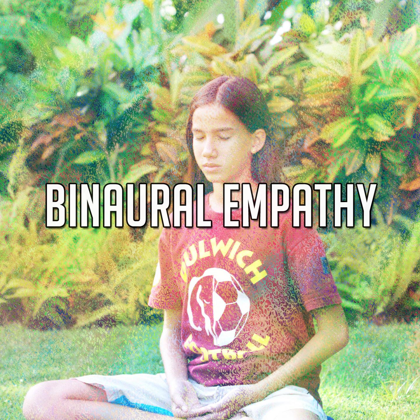 Binaural Empathy