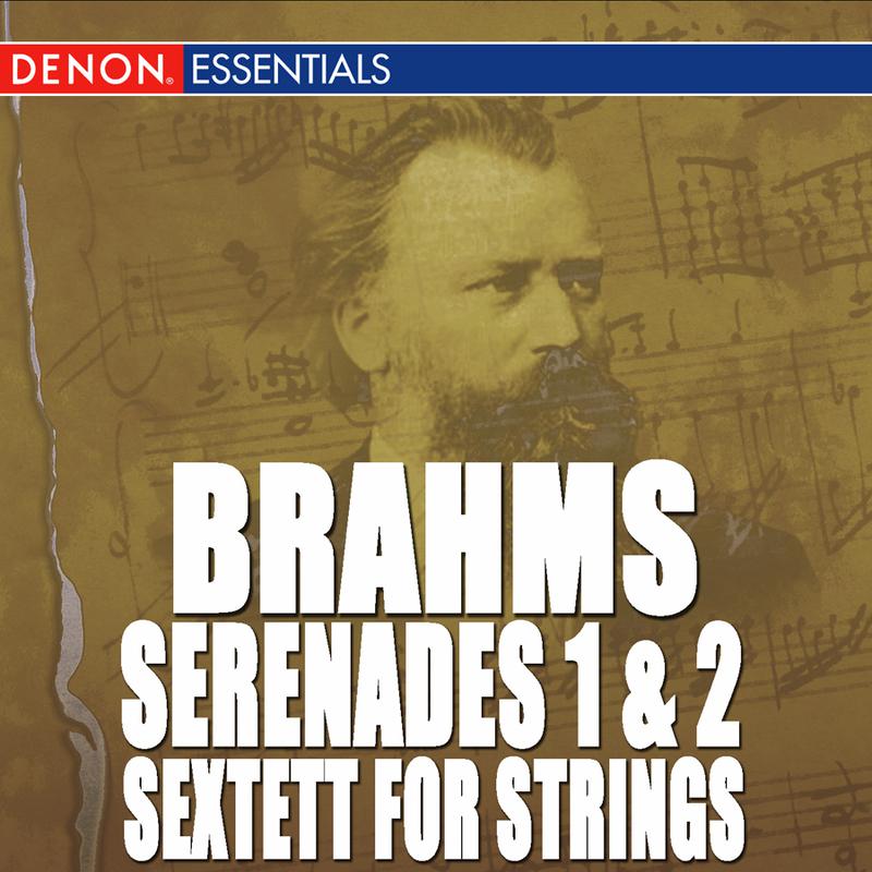 Brahms: Serenade Nos. 1 & 2 - Sextett for Strings 1 & 2