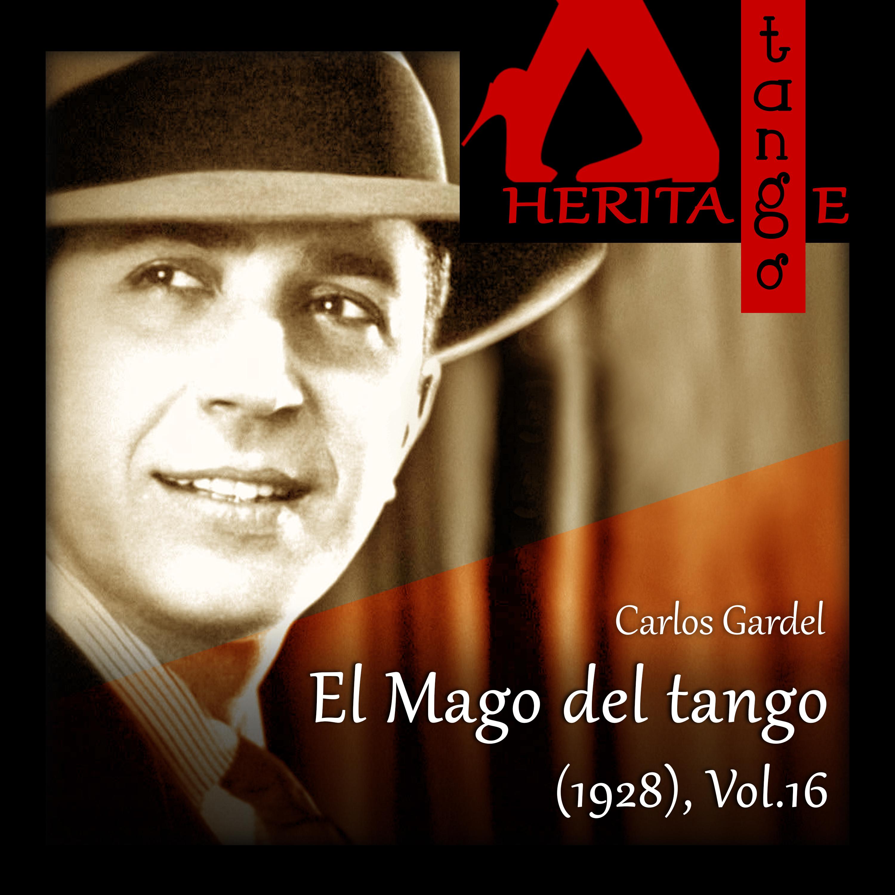 El Mago del tango (1928), Vol. 16