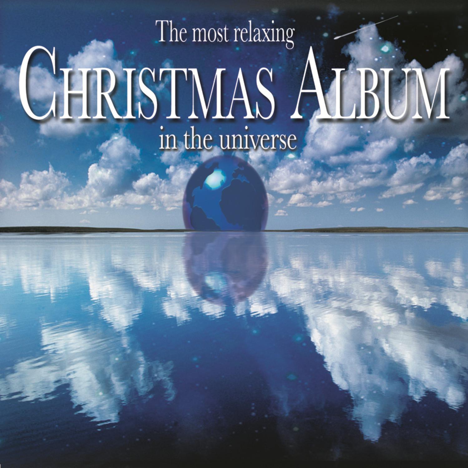 The Most Relaxing Christmas Album in the Universe