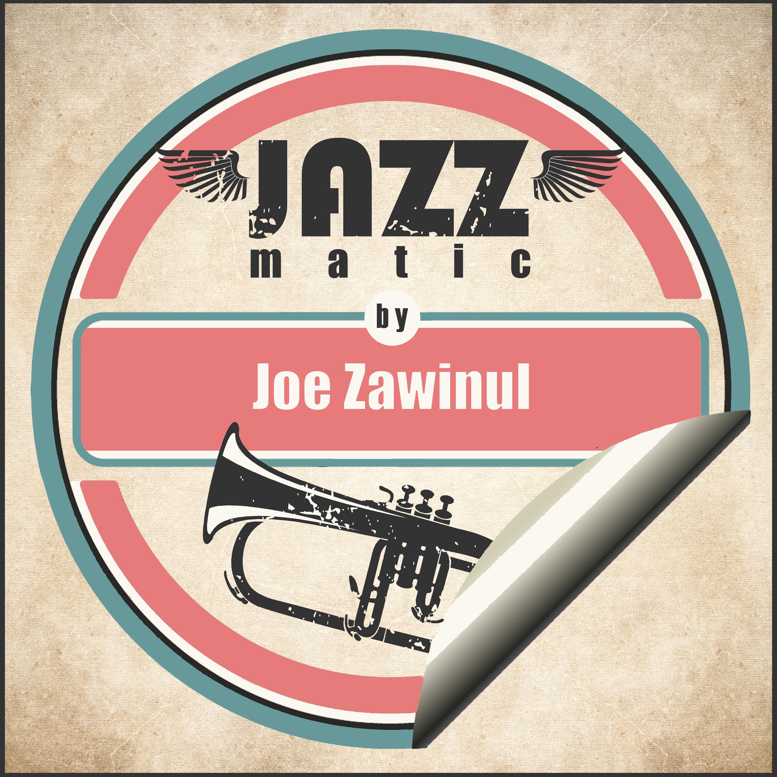 Jazzmatic by Joe Zawinul