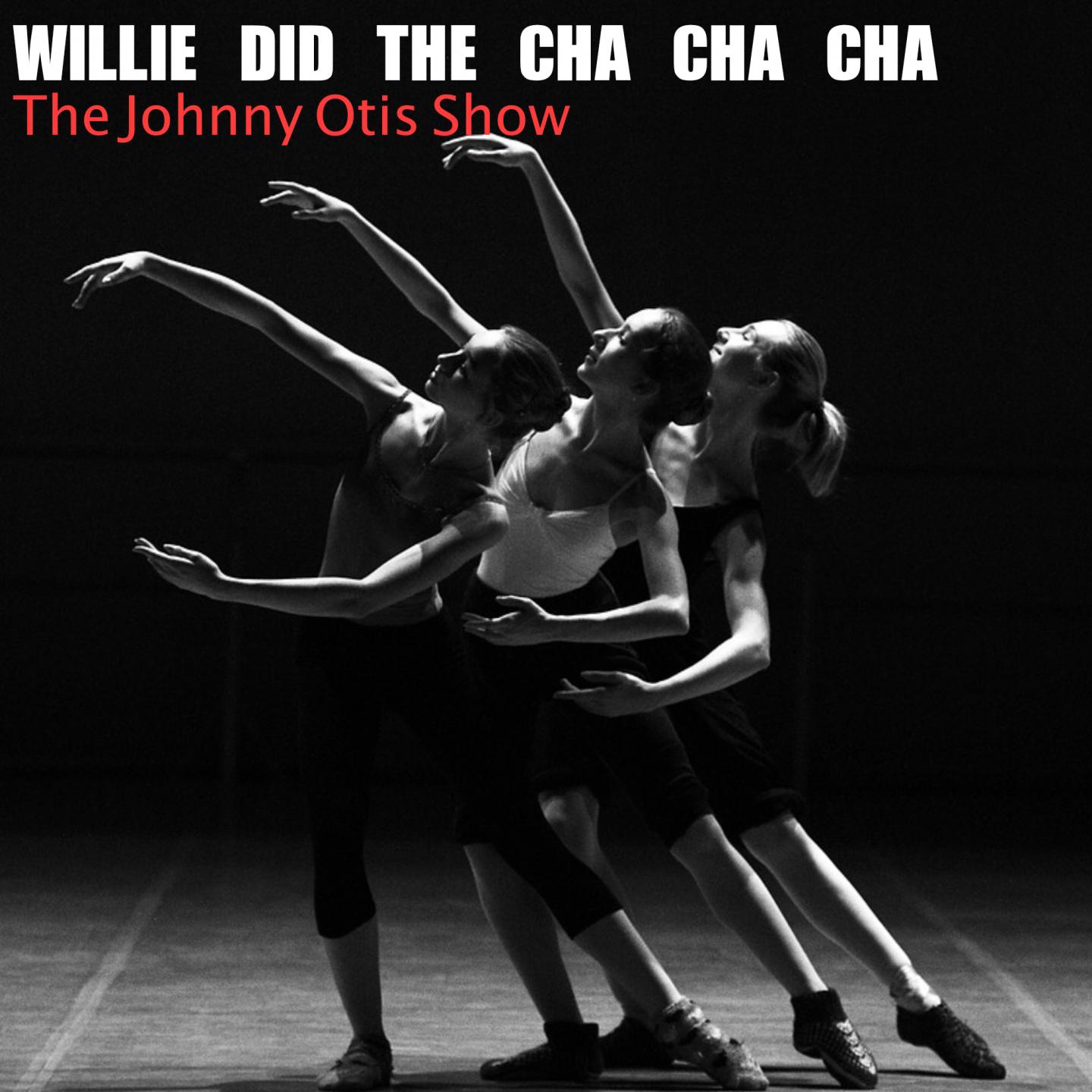 Willie Did the Cha Cha