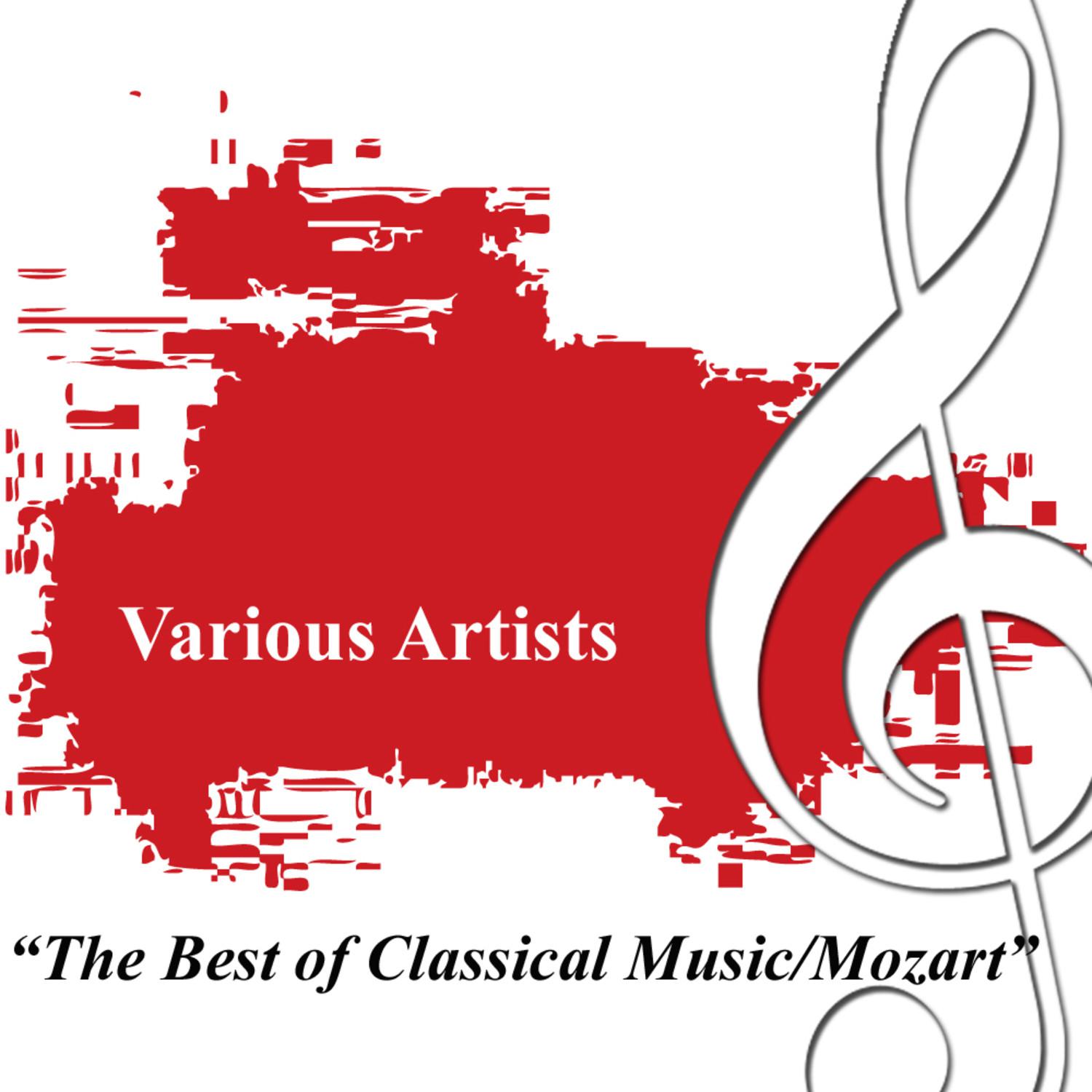 The Best Of Classical Music - Mozart