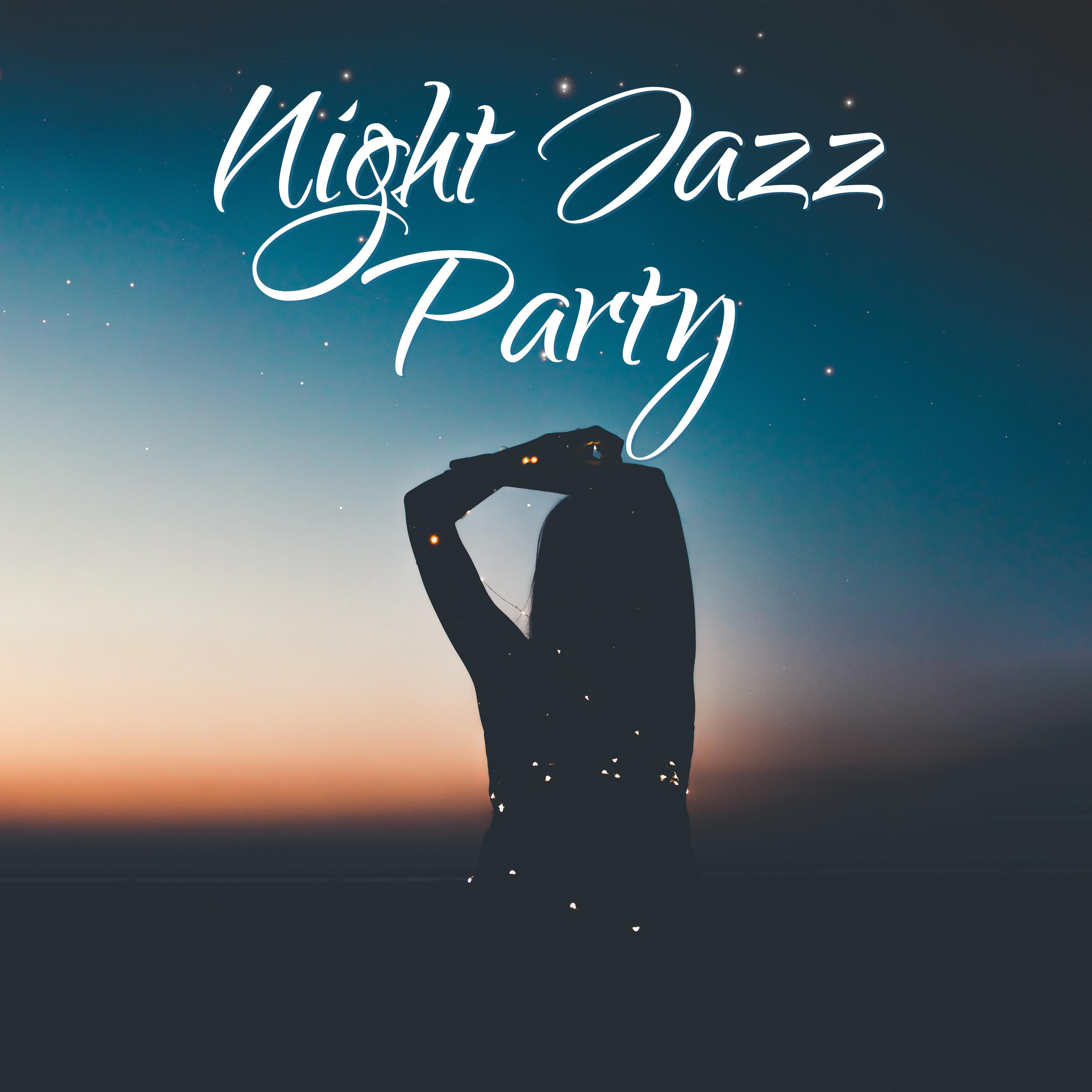Night Jazz Party  Collection of Relaxing Jazz, Bar Lounge, Jazz Music Ambient, Party Hits, Instrumental Sounds After Work