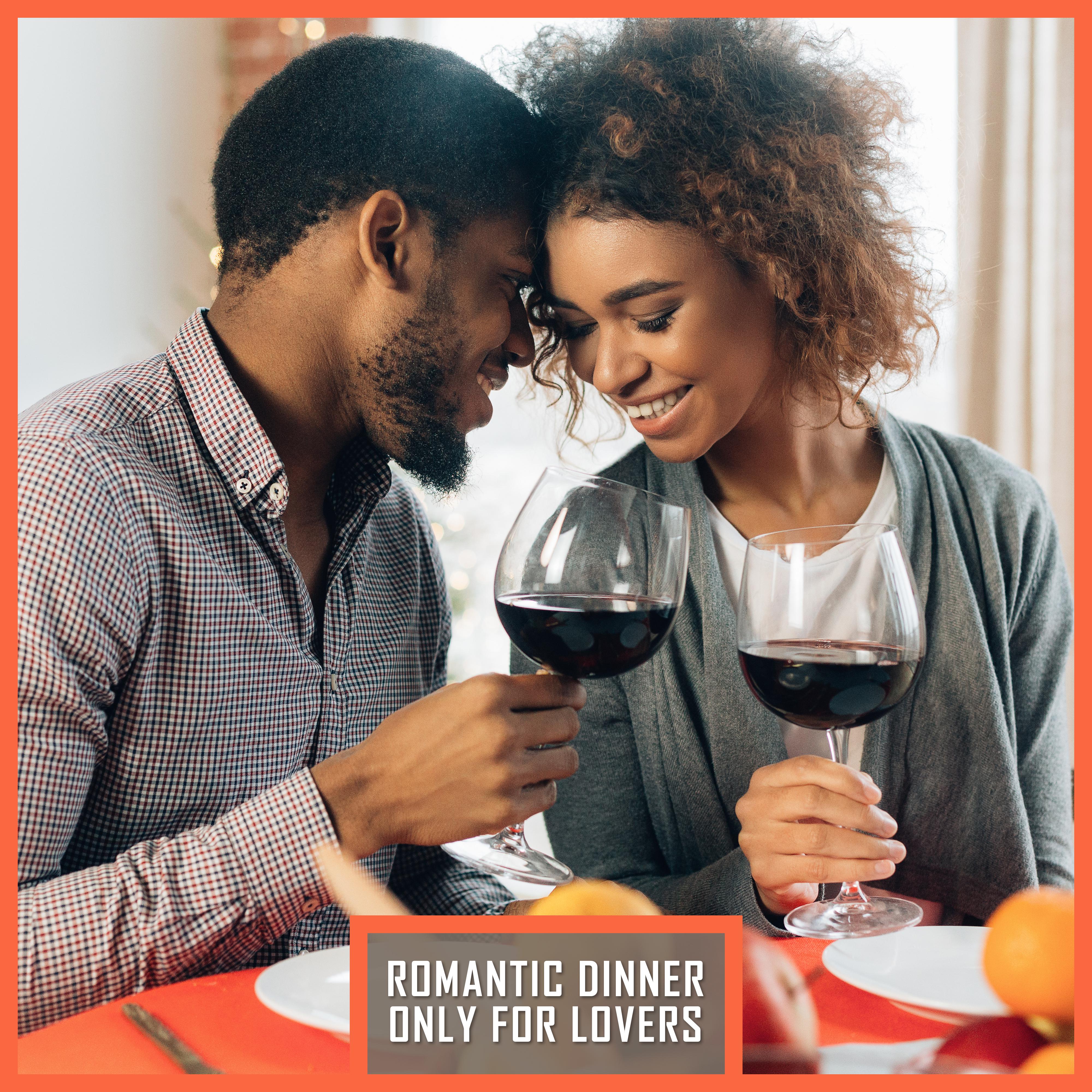 Romantic Dinner Only for Lovers: 2019 Compilation of Sweet Smooth Jazz Songs for Romantic Time Together in Restaurant, Good Food & Wine Testing, Candle Light