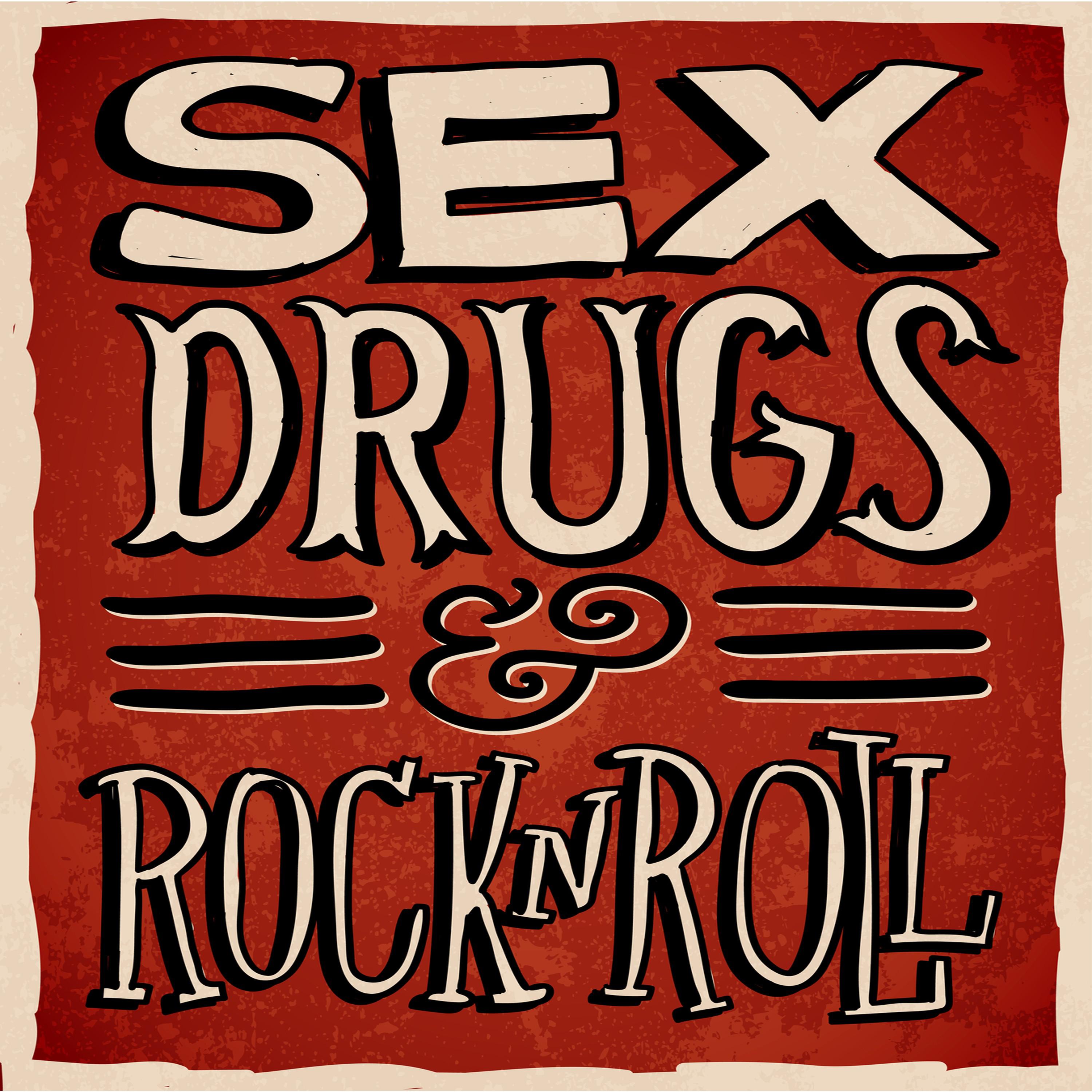 ***, Drugs & Rock 'n Roll