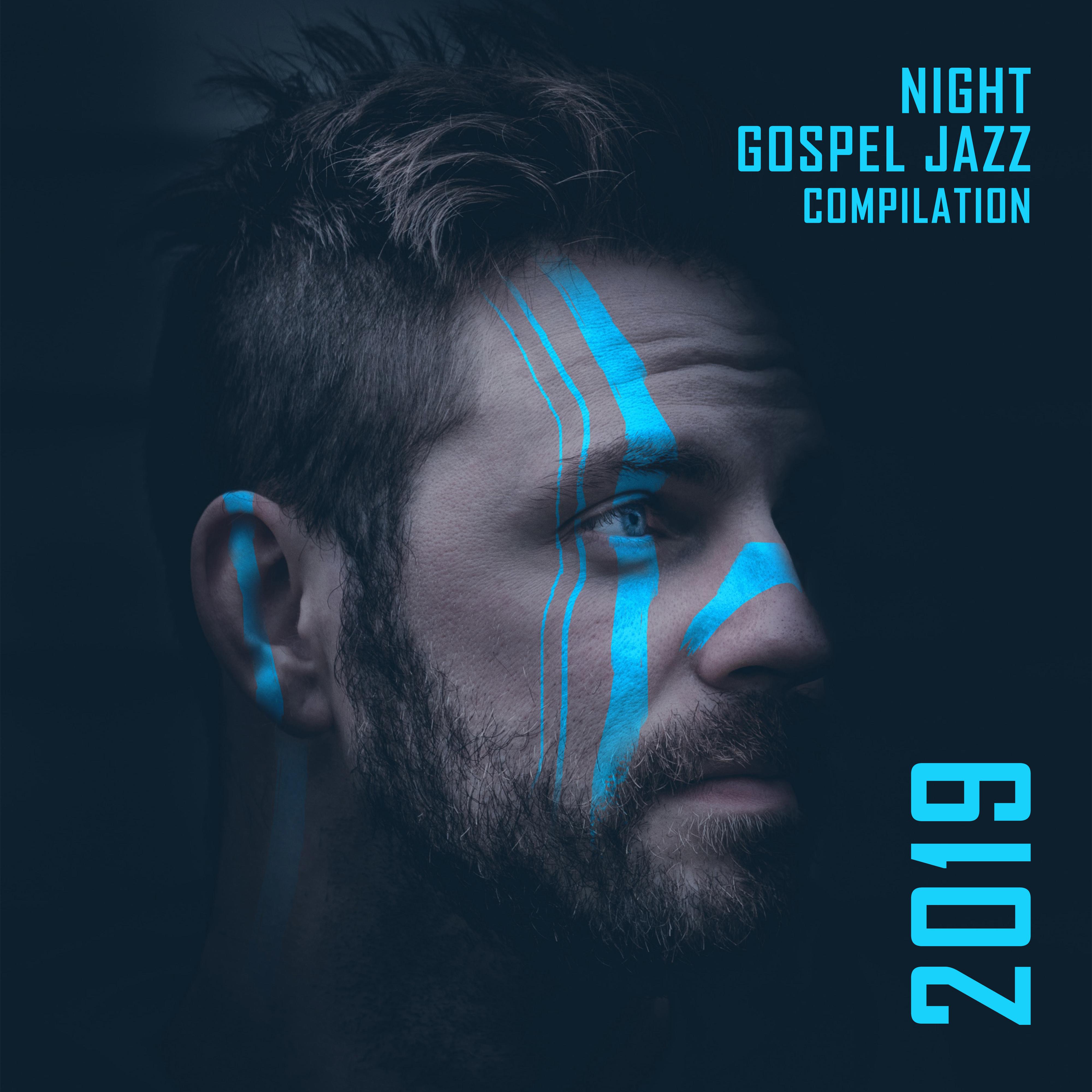 Night Gospel Jazz Compilation 2019