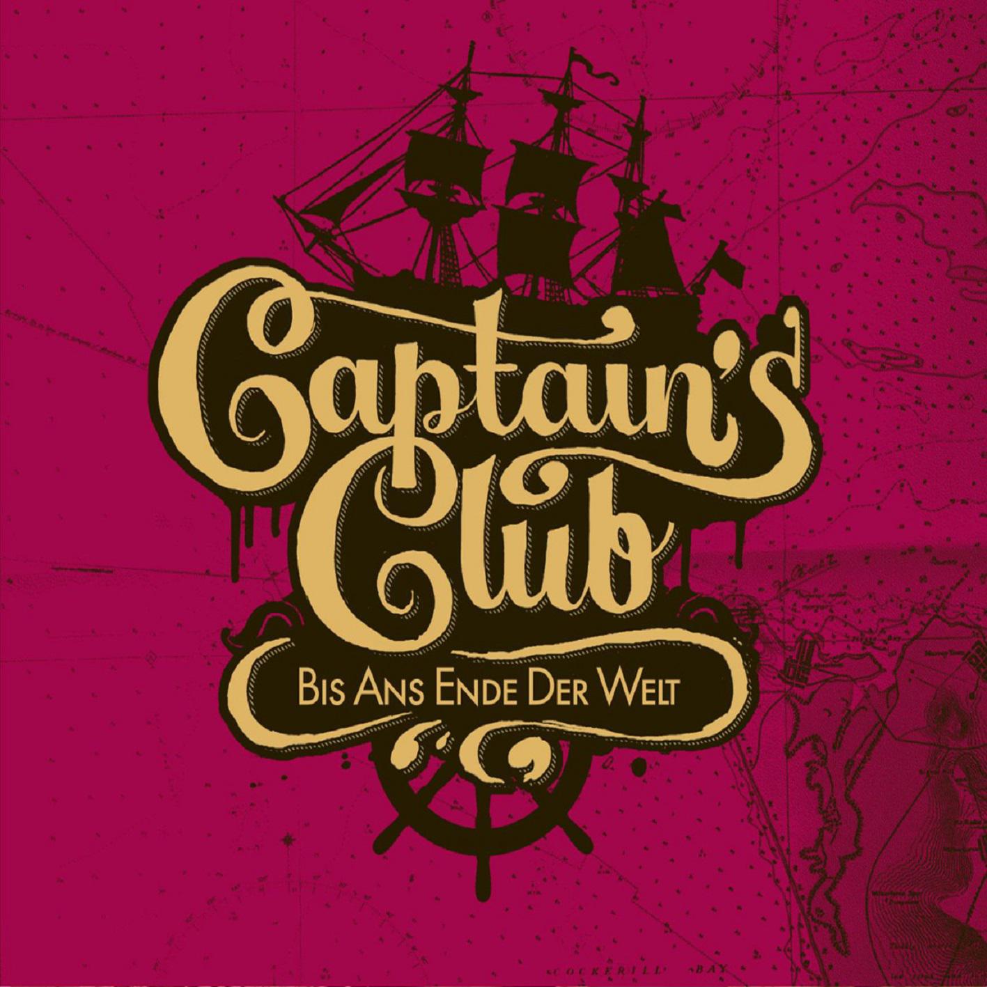 Captains Club - Bis ans Ende der Welt