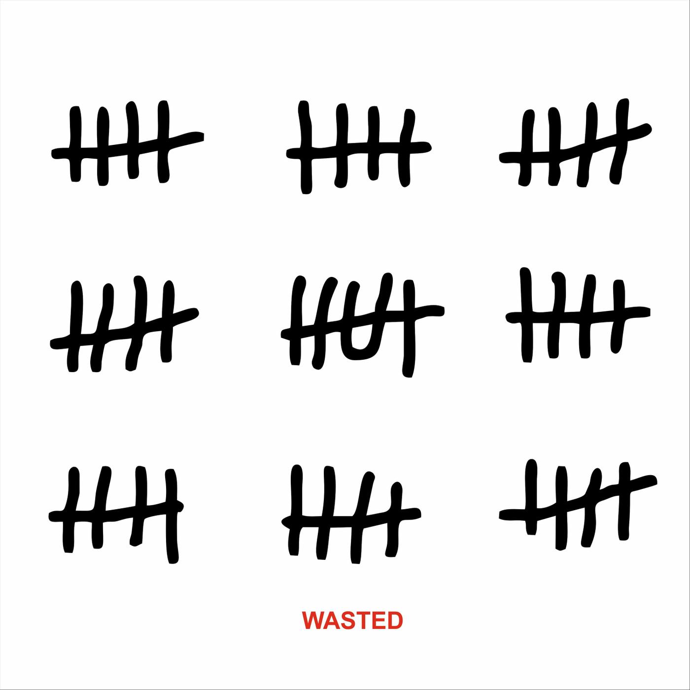 Wasted