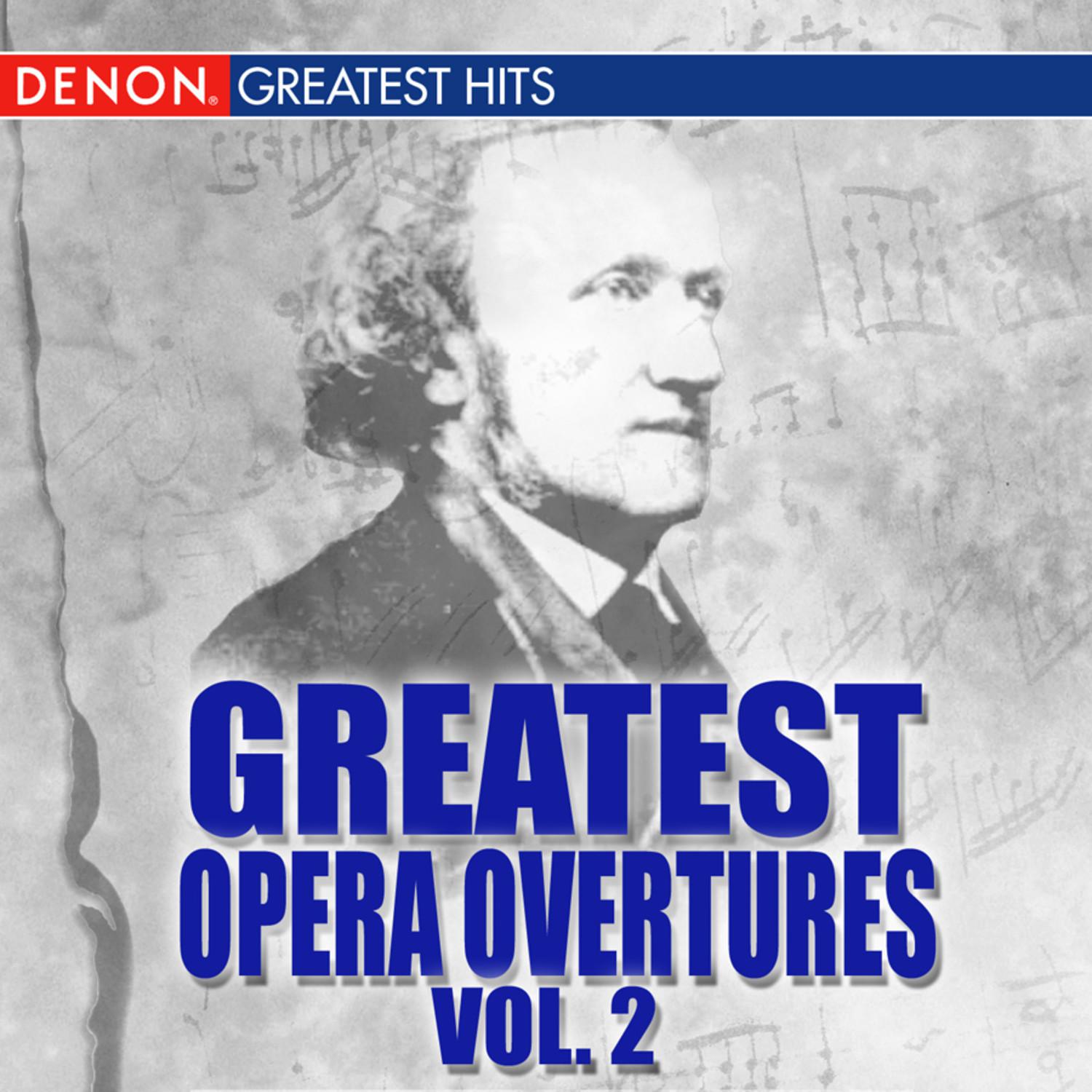 Greatest Opera Overtures, Volume 2