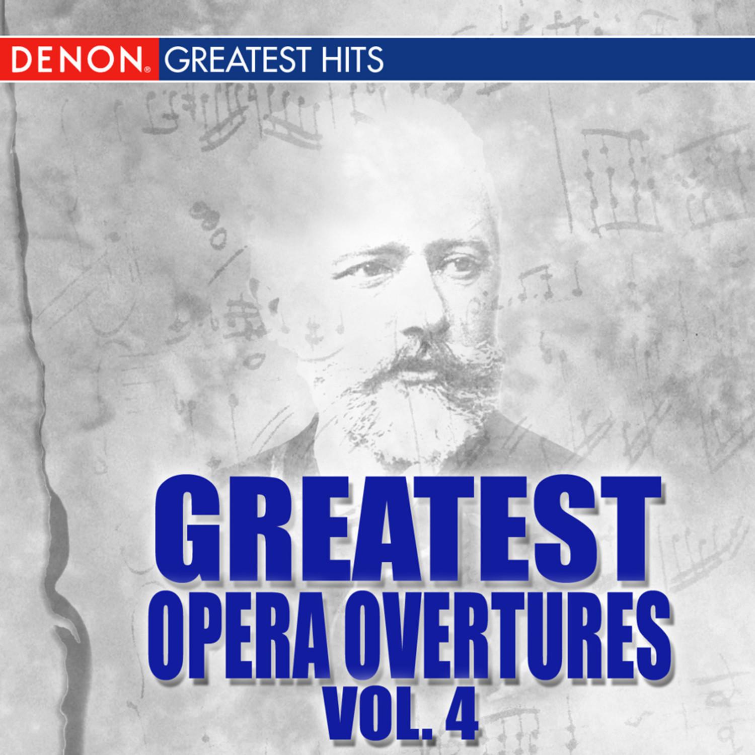 Greatest Opera Overtures, Volume 4