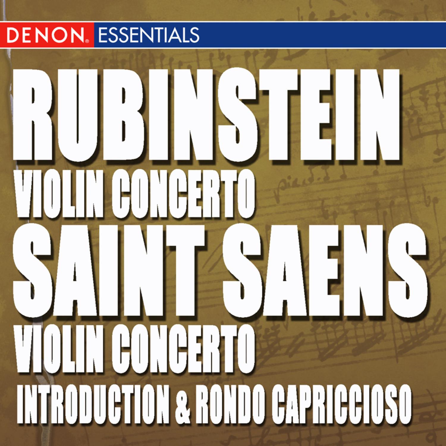 Rubinstein: Violin Concertos - St. Saens: Vioin Concerto 3 & Introduction and Rondo Capriccioso