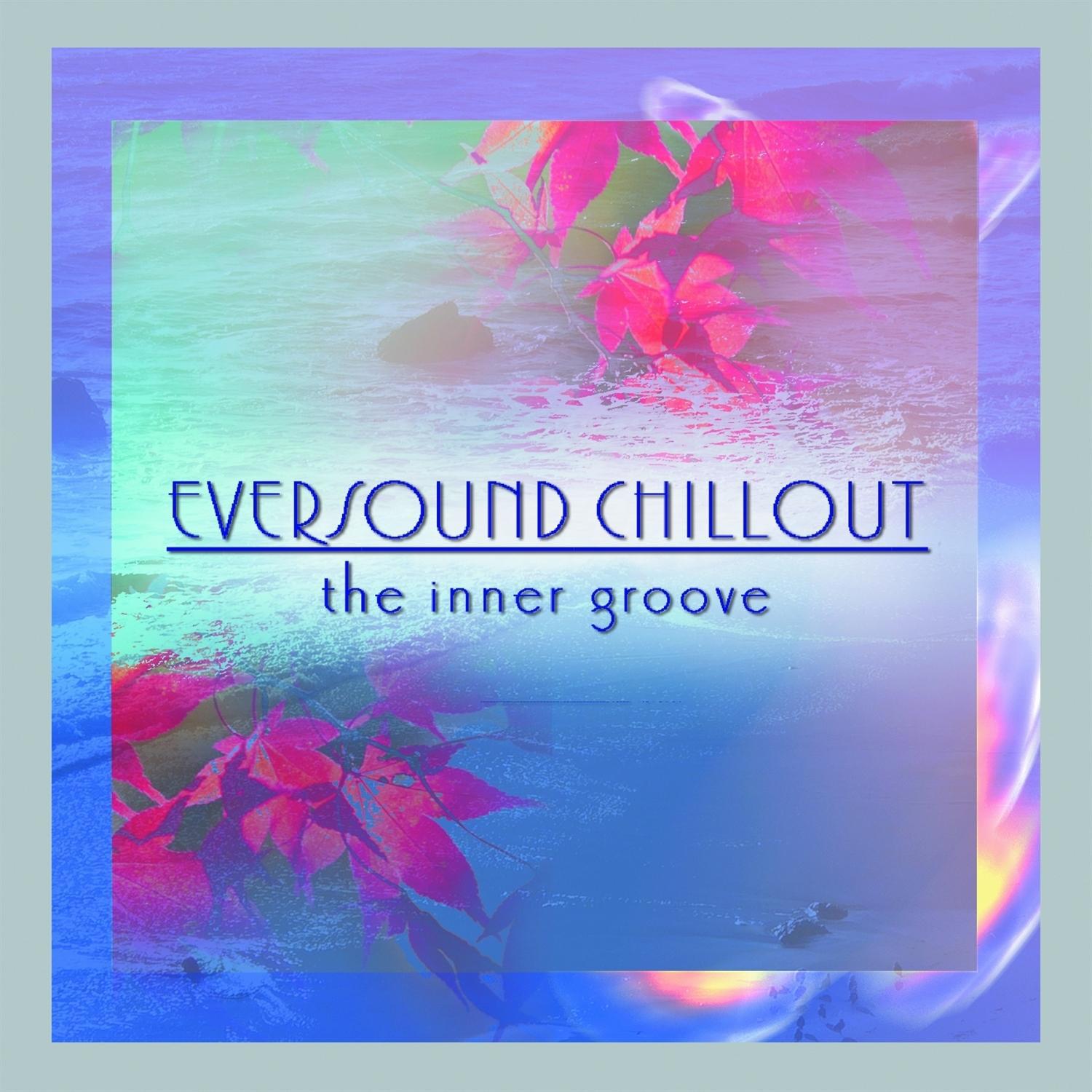 Eversound Chill Out