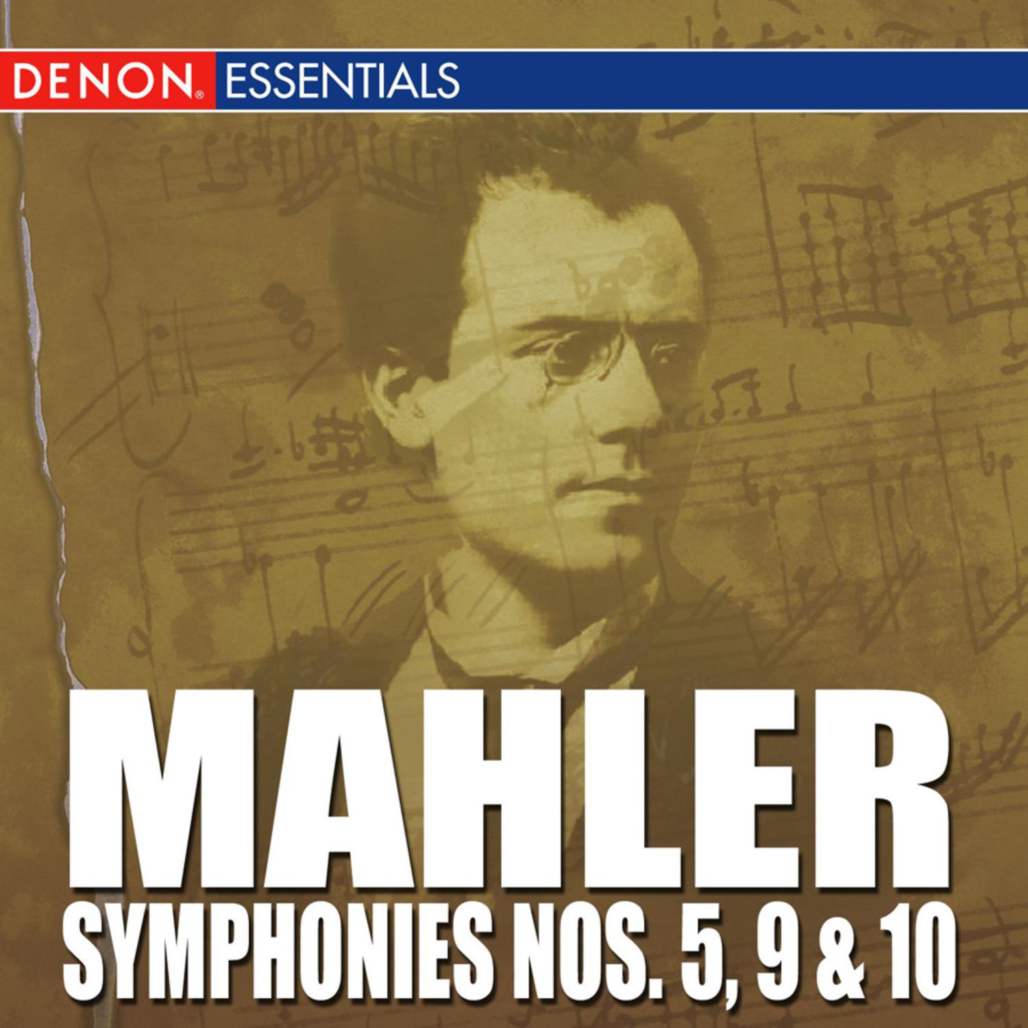 Mahler: Symphonies Nos. 5, 9 & 10