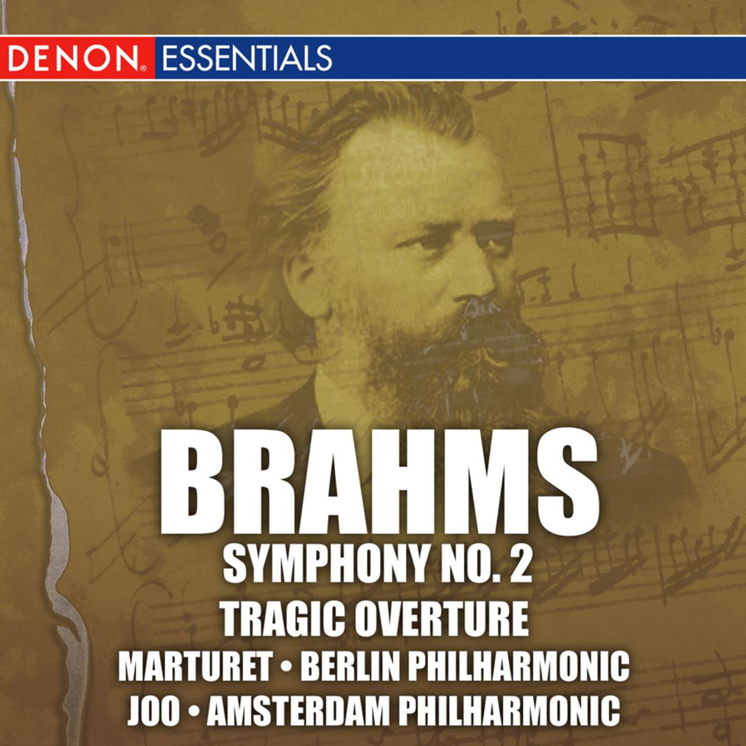 Brahms: 2nd Symphony-Tragic Overture