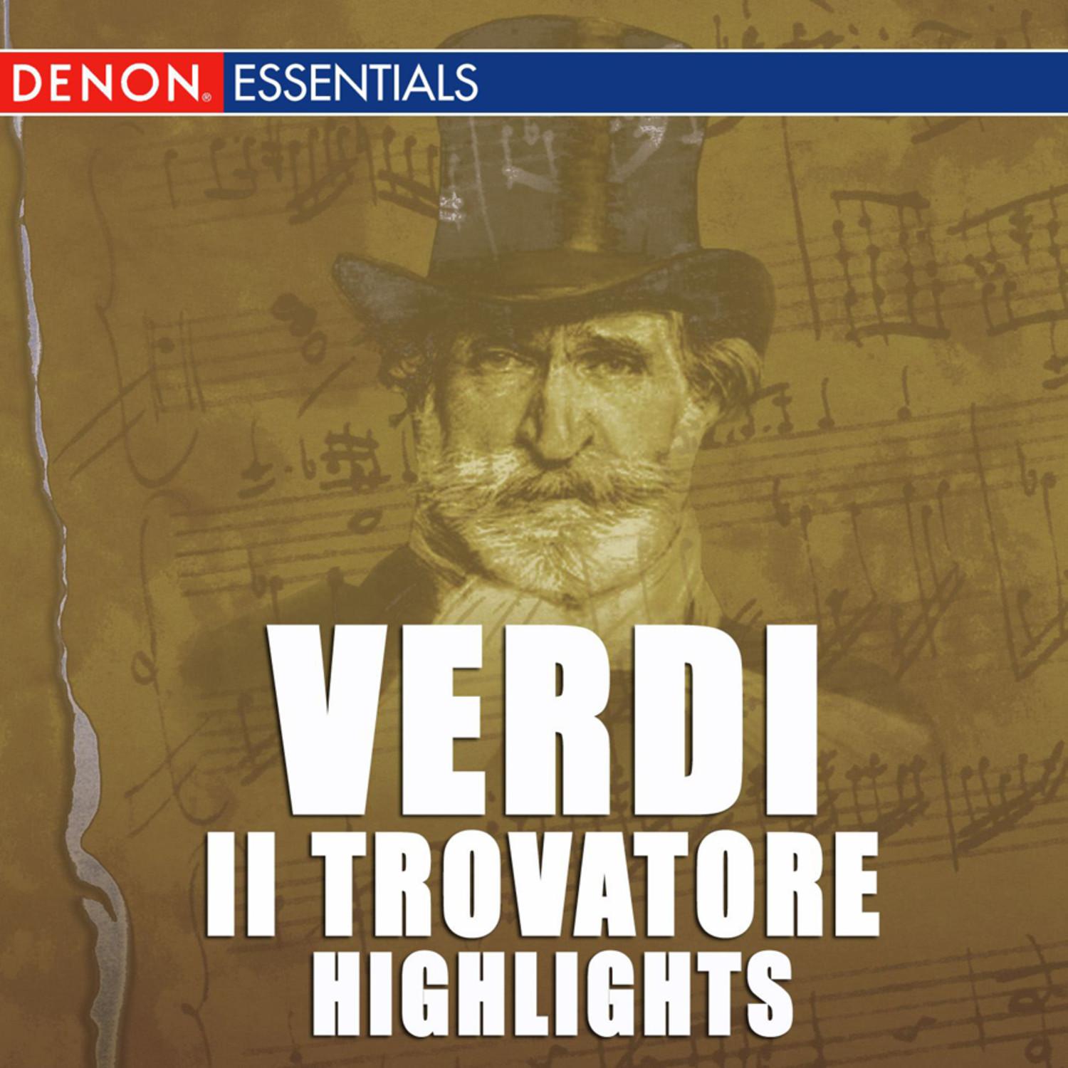 Verdi: Il Trovatore Highlights