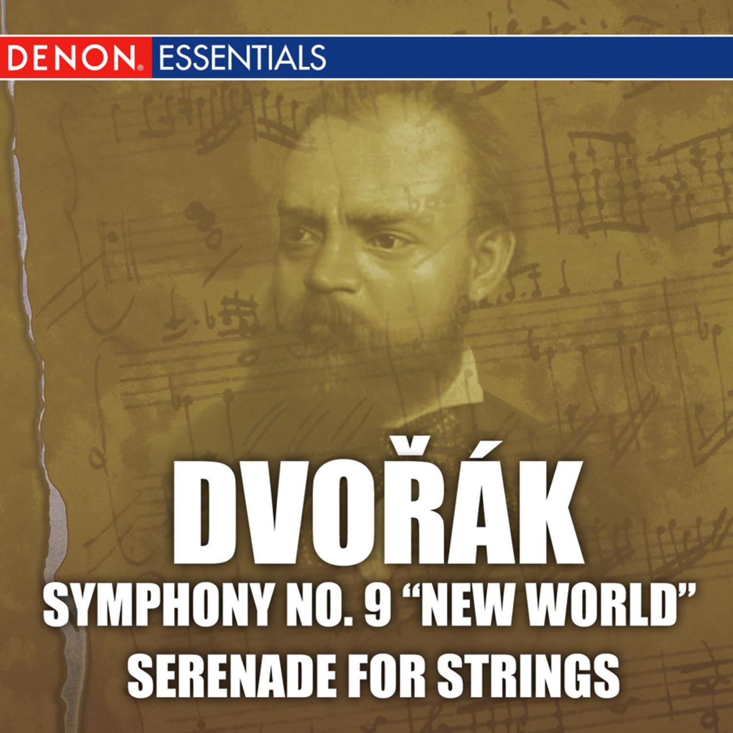 Dvorak: Symphony No. 9 & Serenade for Strings