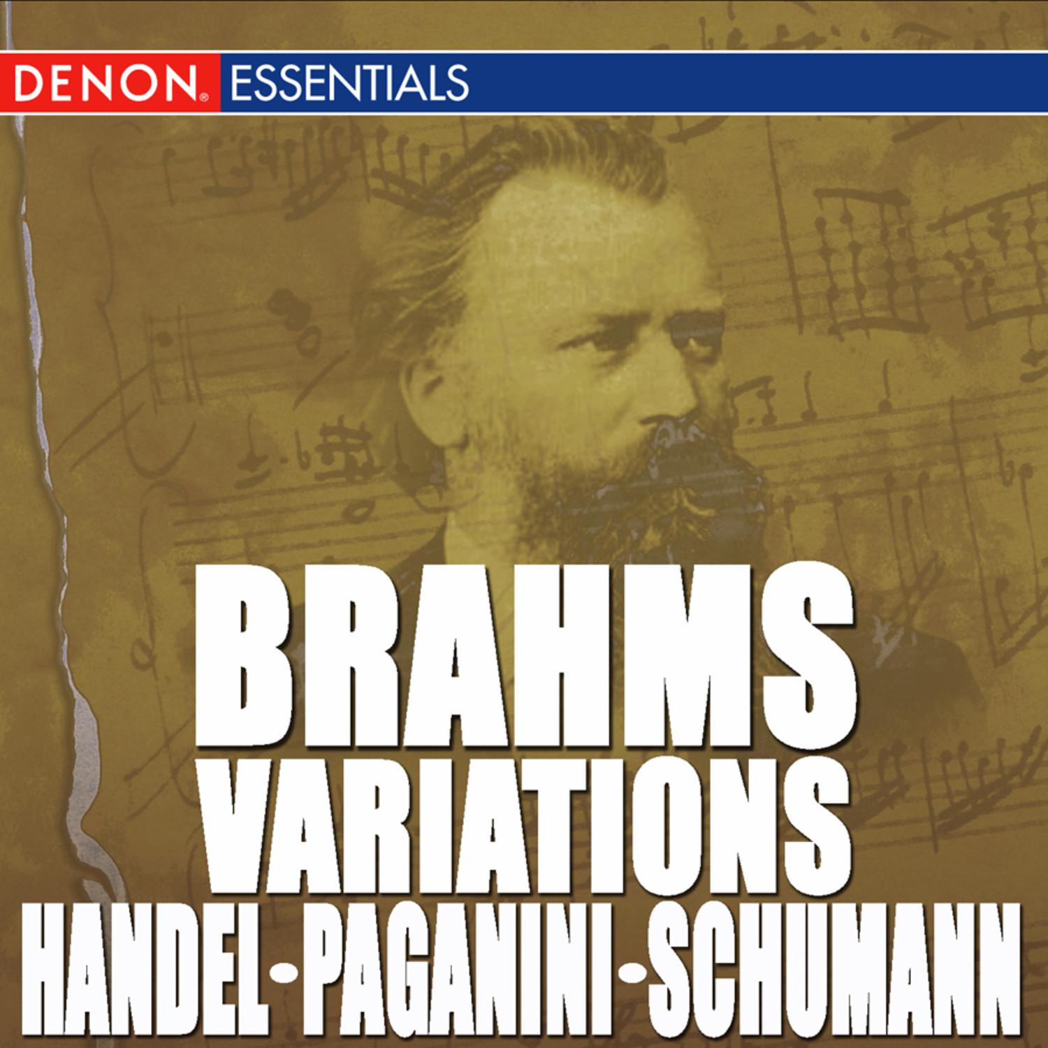 Brahms: Variations on a Theme by Handel, Op. 24 - Variation on a Theme of Paganini, Op. 35 - Variations on a Theme by Robert Schumann, Op. 23