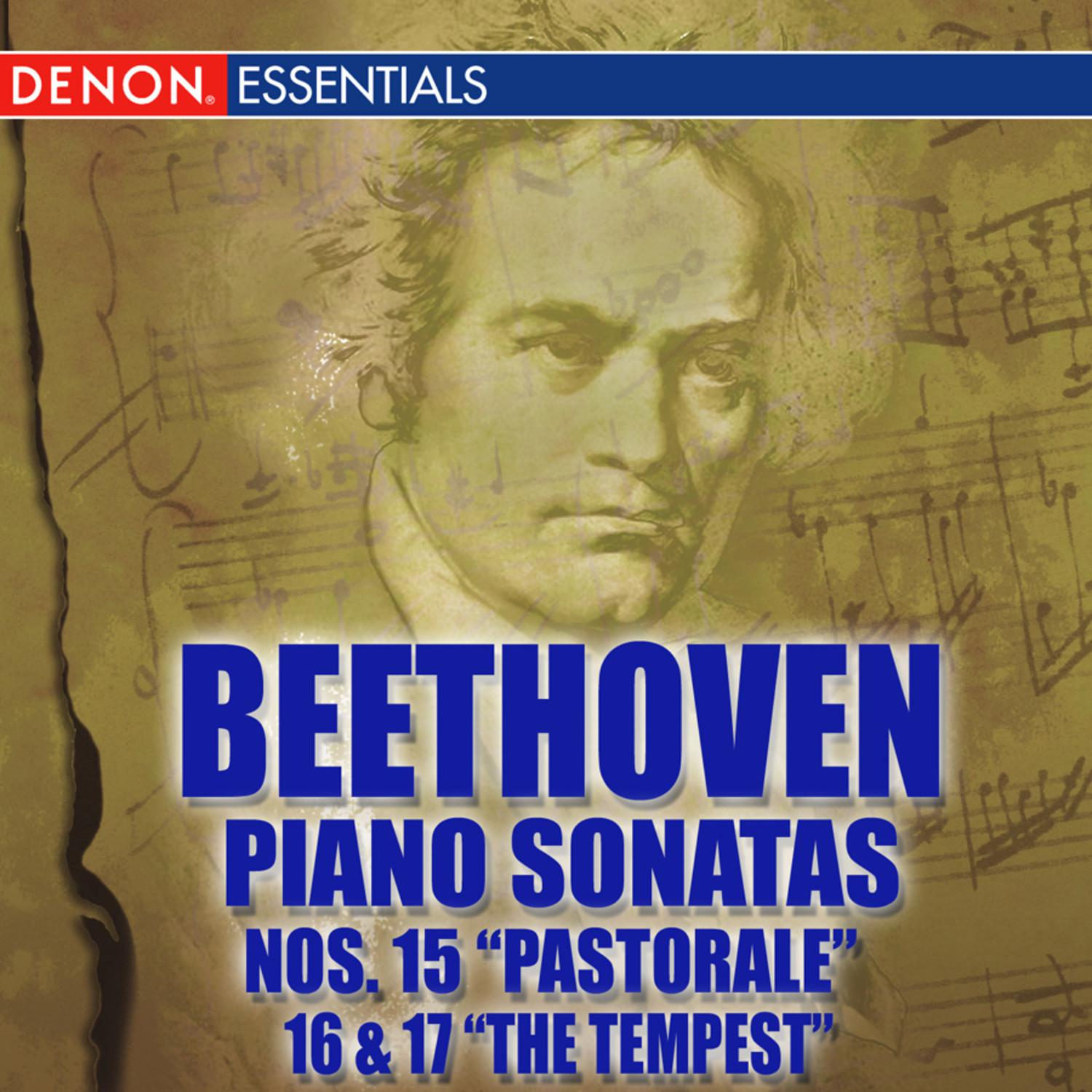 Beethoven Piano Sonatas Nos. 15 "Pastorale", 16 & 17 "Tempest"