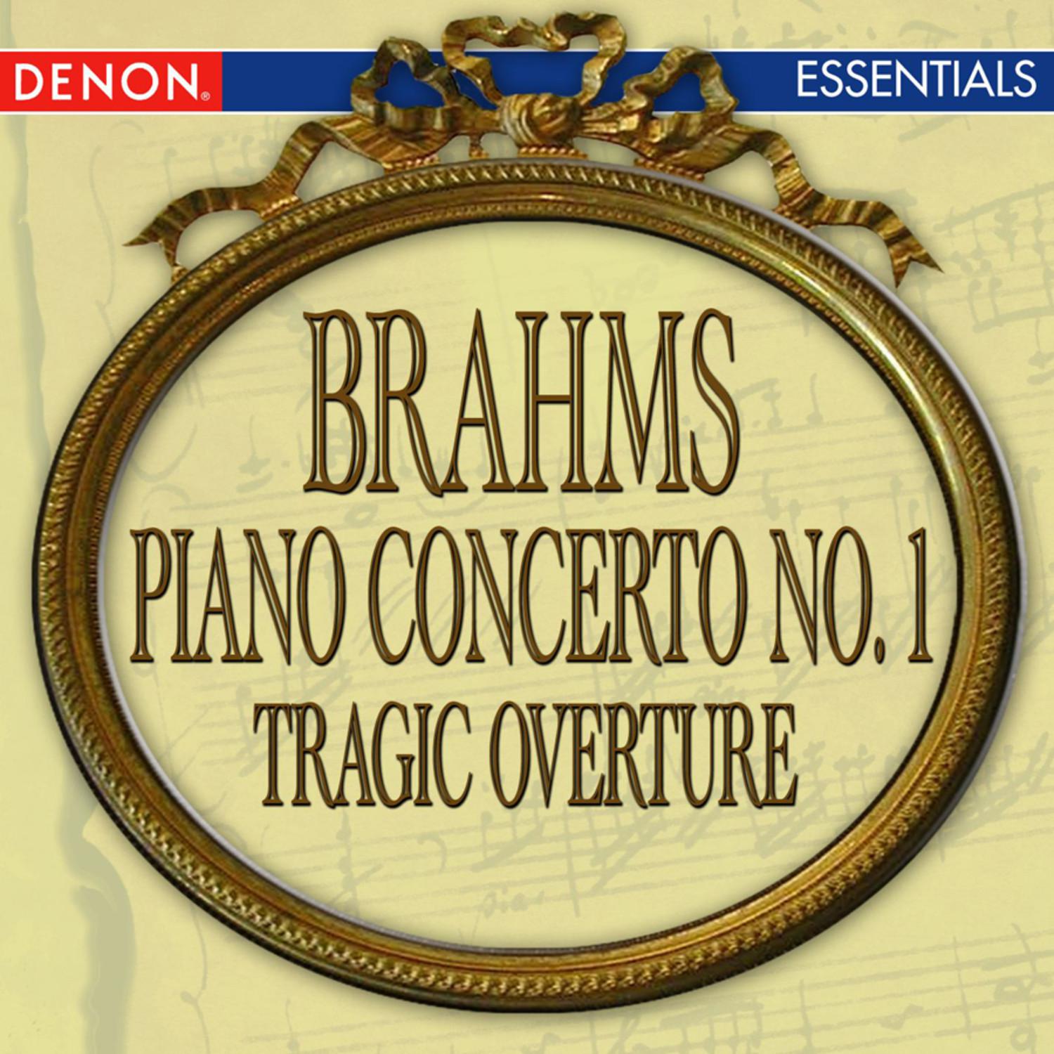 Brahms: Piano Concerto No. 1 - Tragic Overture