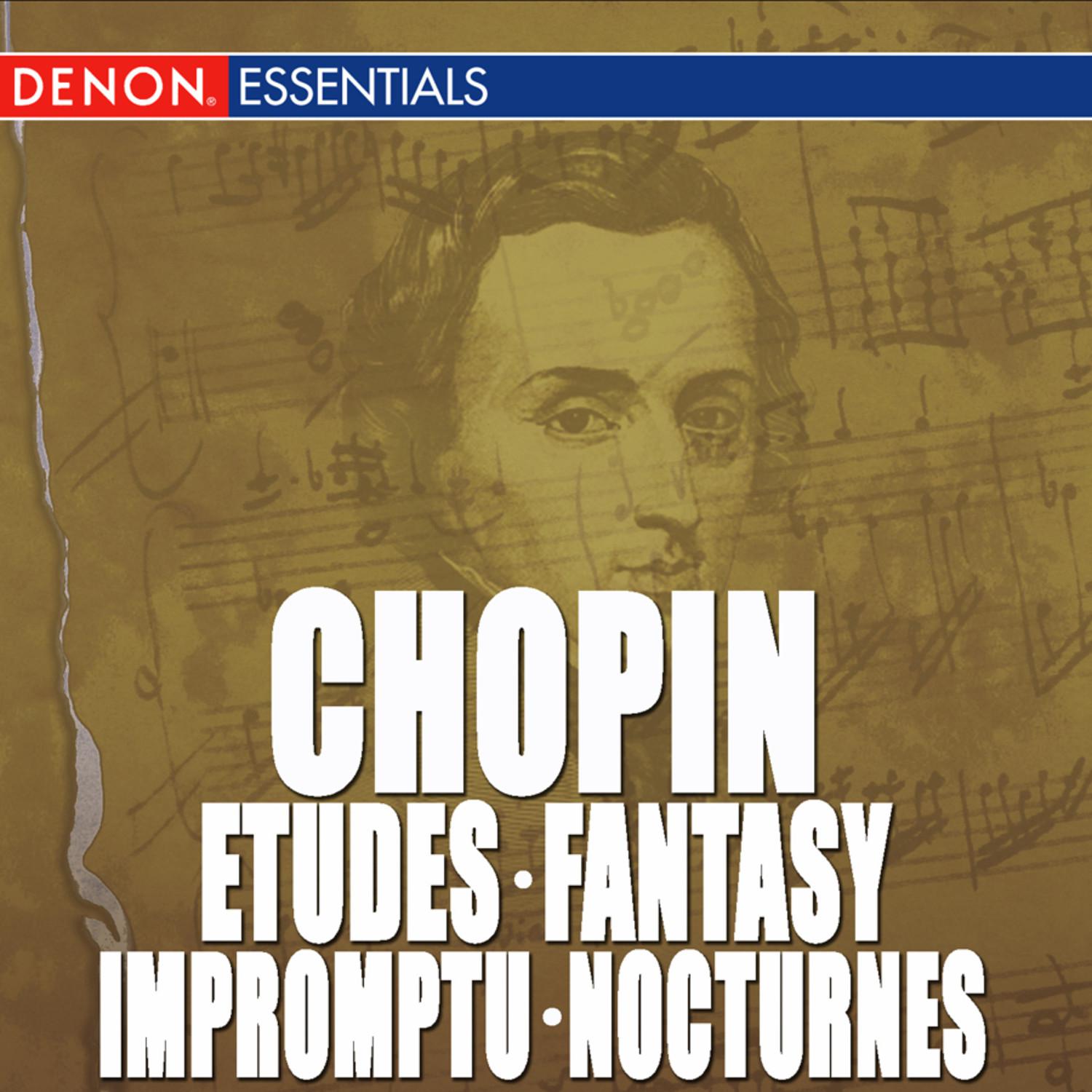 Chopin: Etudes, Op. 10 - Fantasy, Op. 49 - Impromptus - Nocturnes