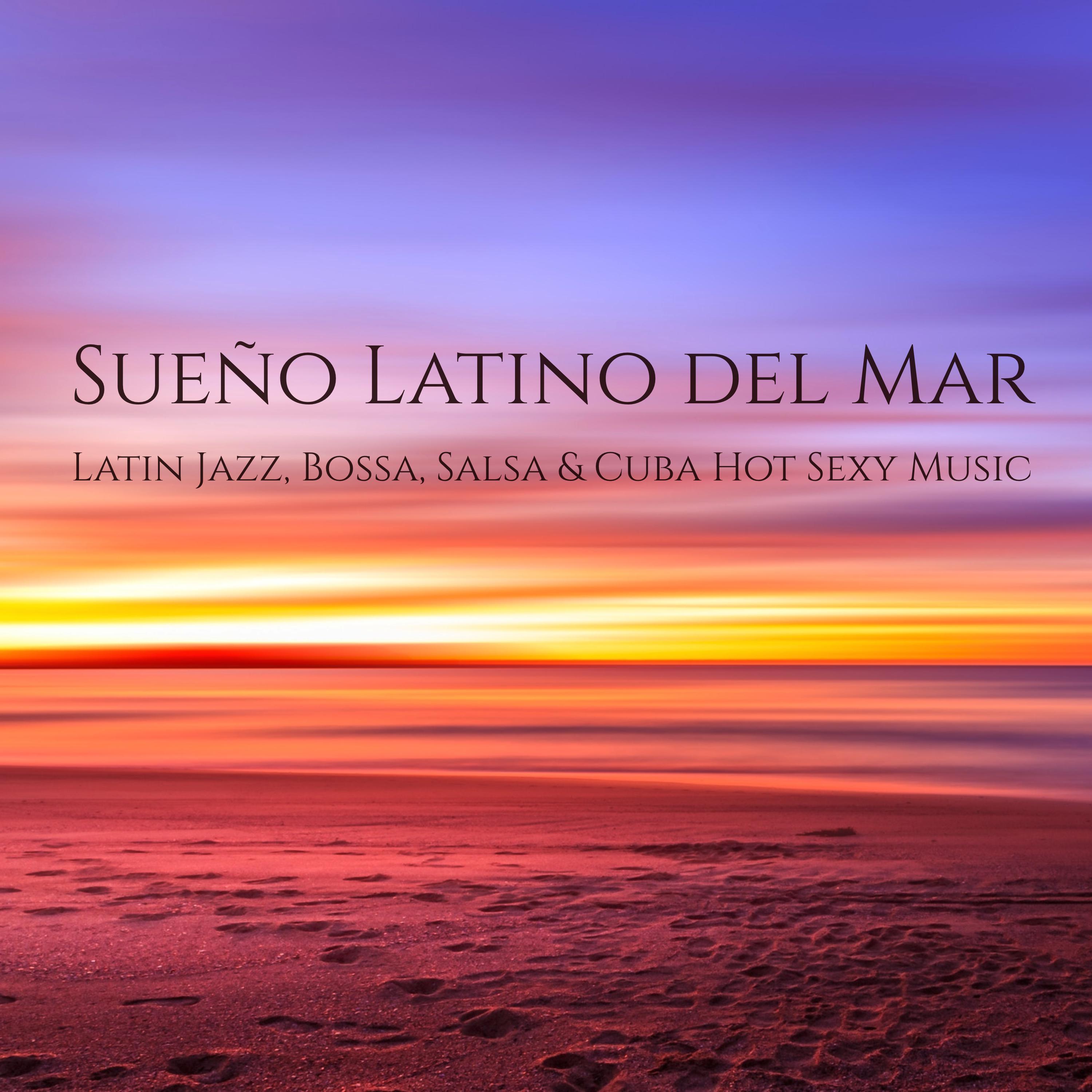 Sue o Latino del Mar  Latin Jazz, Bossa, Salsa  Cuba Hot  Music