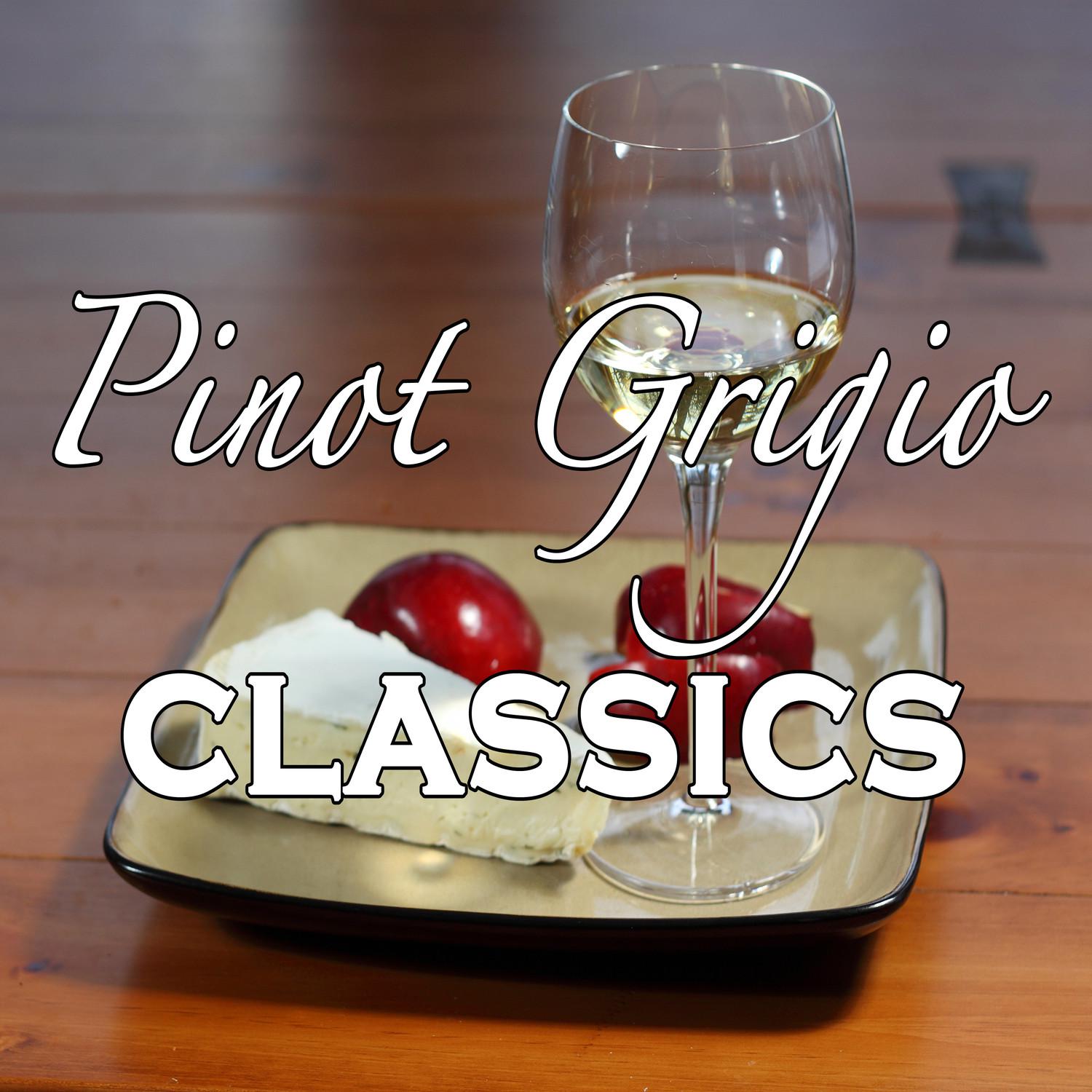 Pinot Grigio Classics