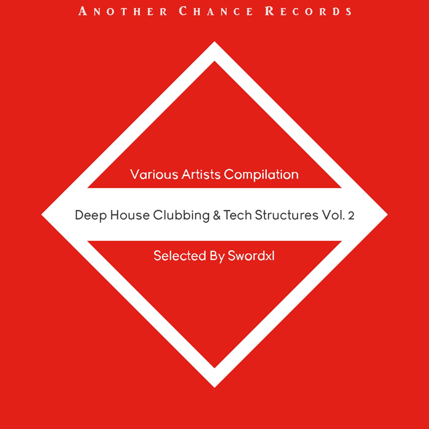 Deep House Clubbing & Tech Structures, Vol. 2