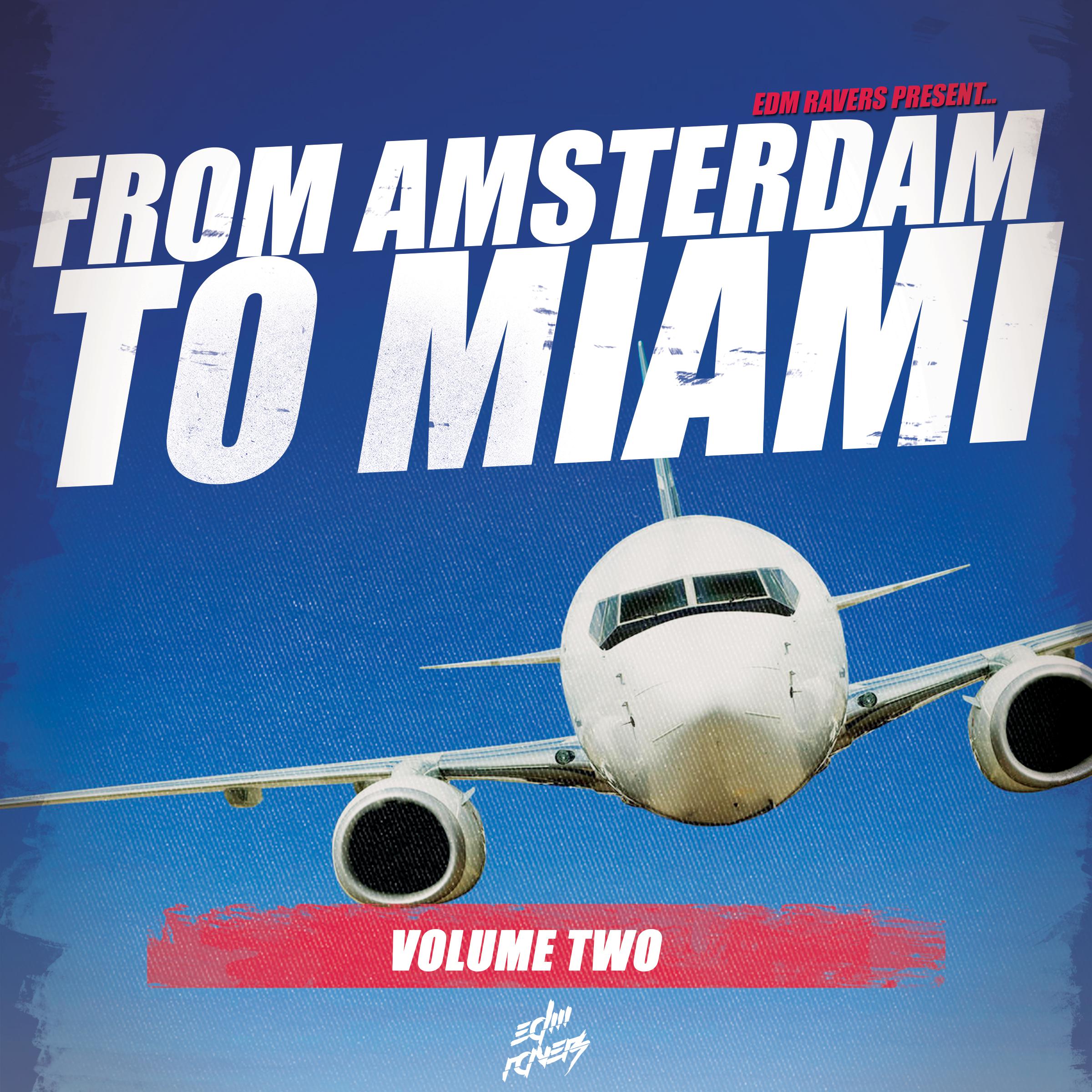 From Amsterdam to Miami, Vol. 2