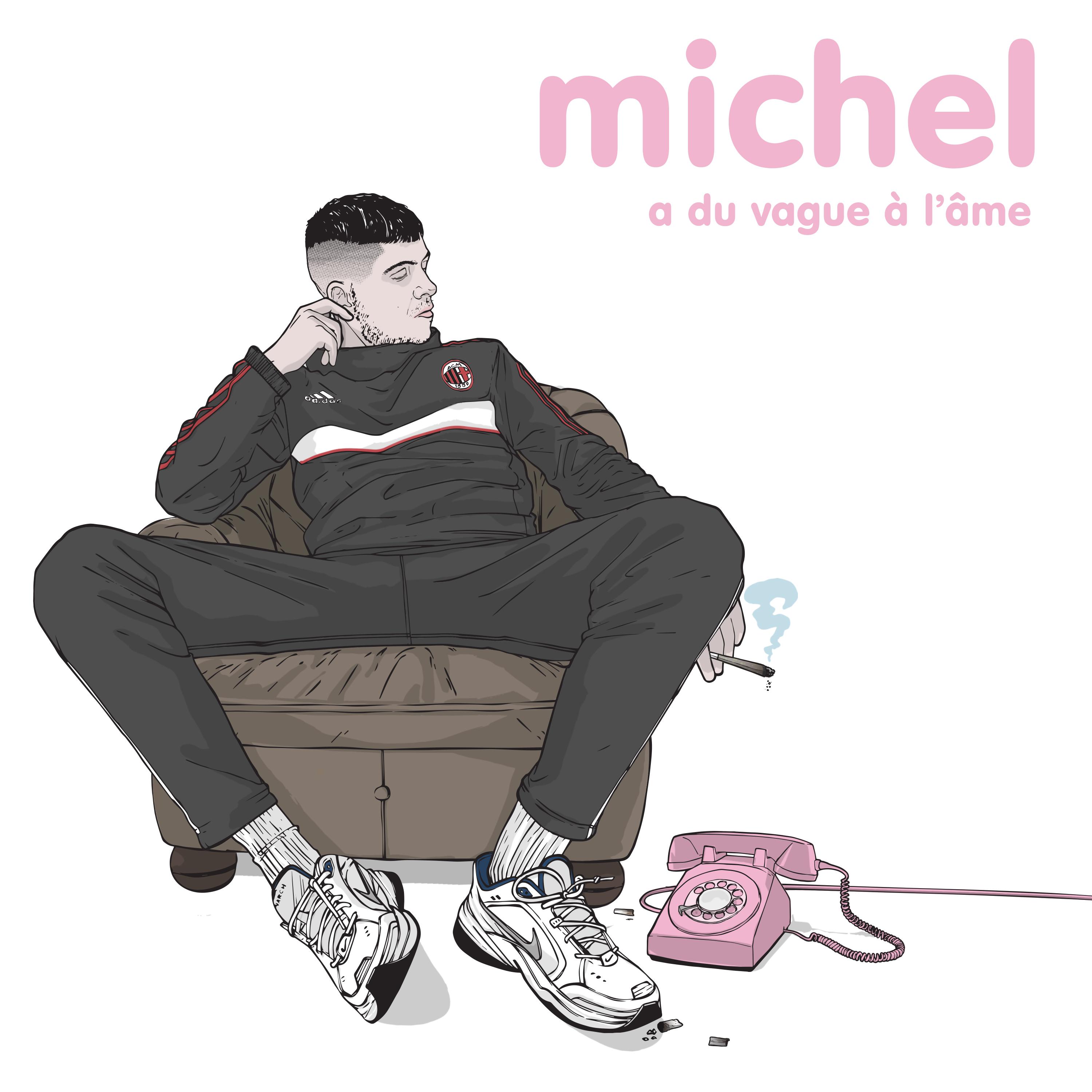 Michel a du vague a l' me