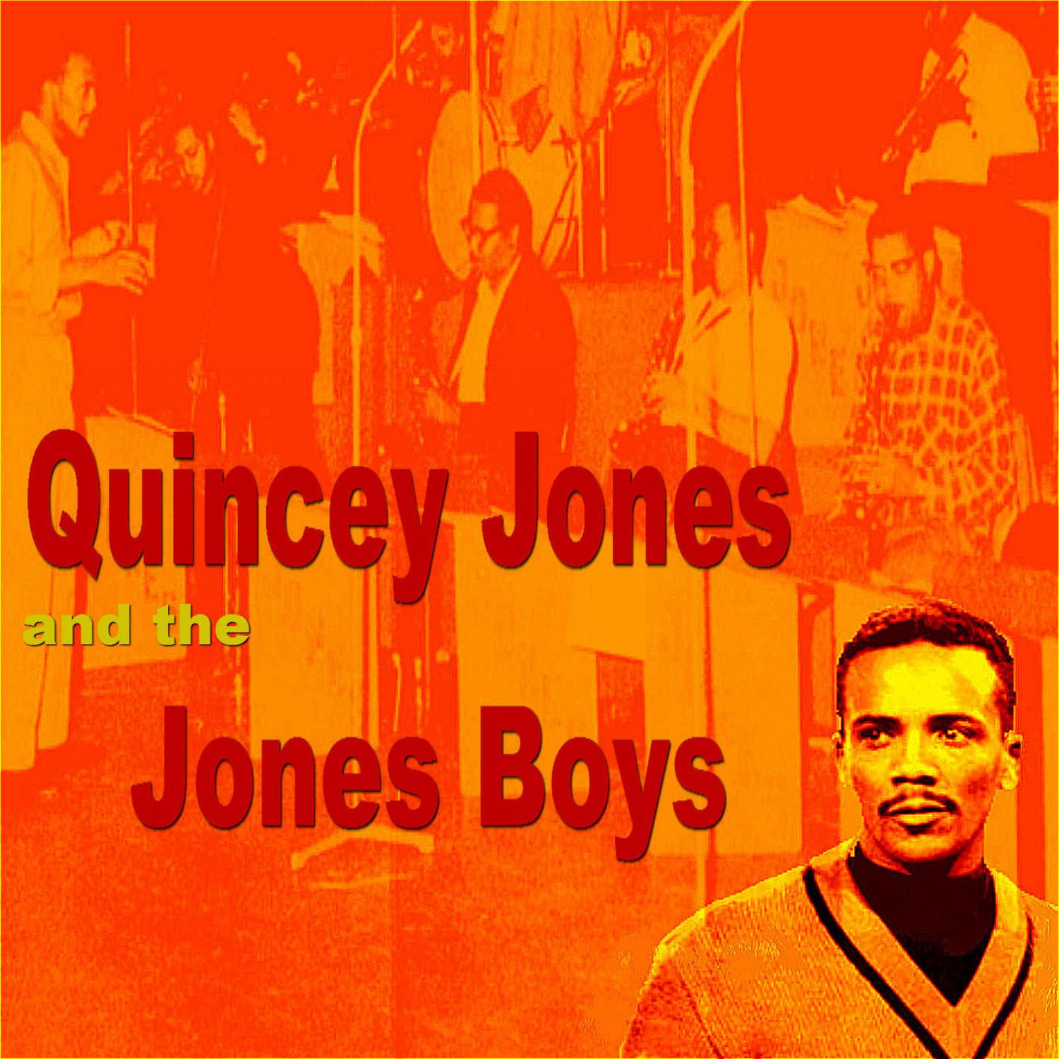 Quincy Jones and The Jones Boys
