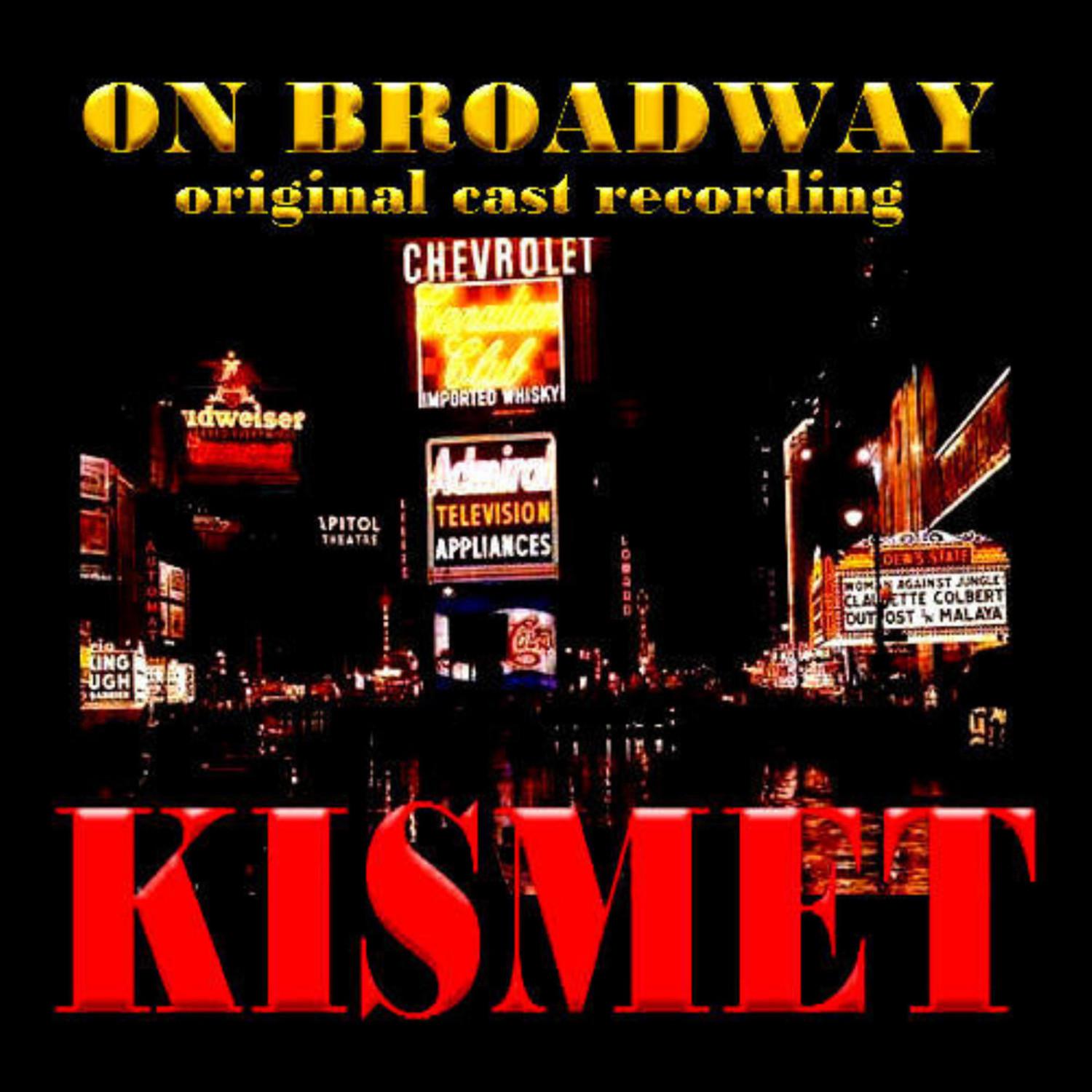 Kismet On Broadway
