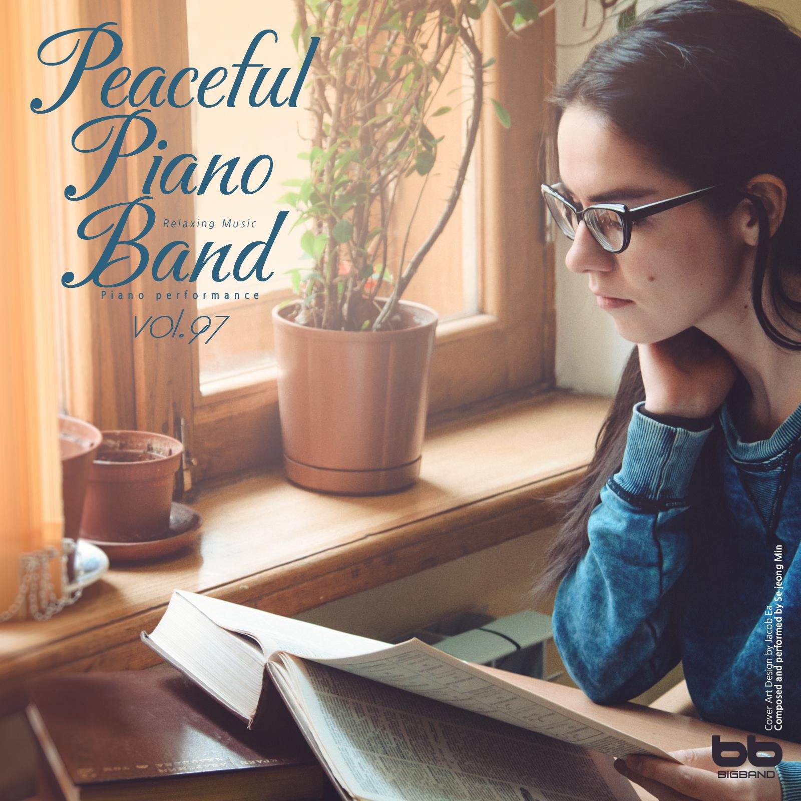 Peaceful Piano Band, Vol. 97 (Yoga,Prenatal Care,Meditation,Reading,Cafe Music,Insomnia Help,Stress,Memorization)