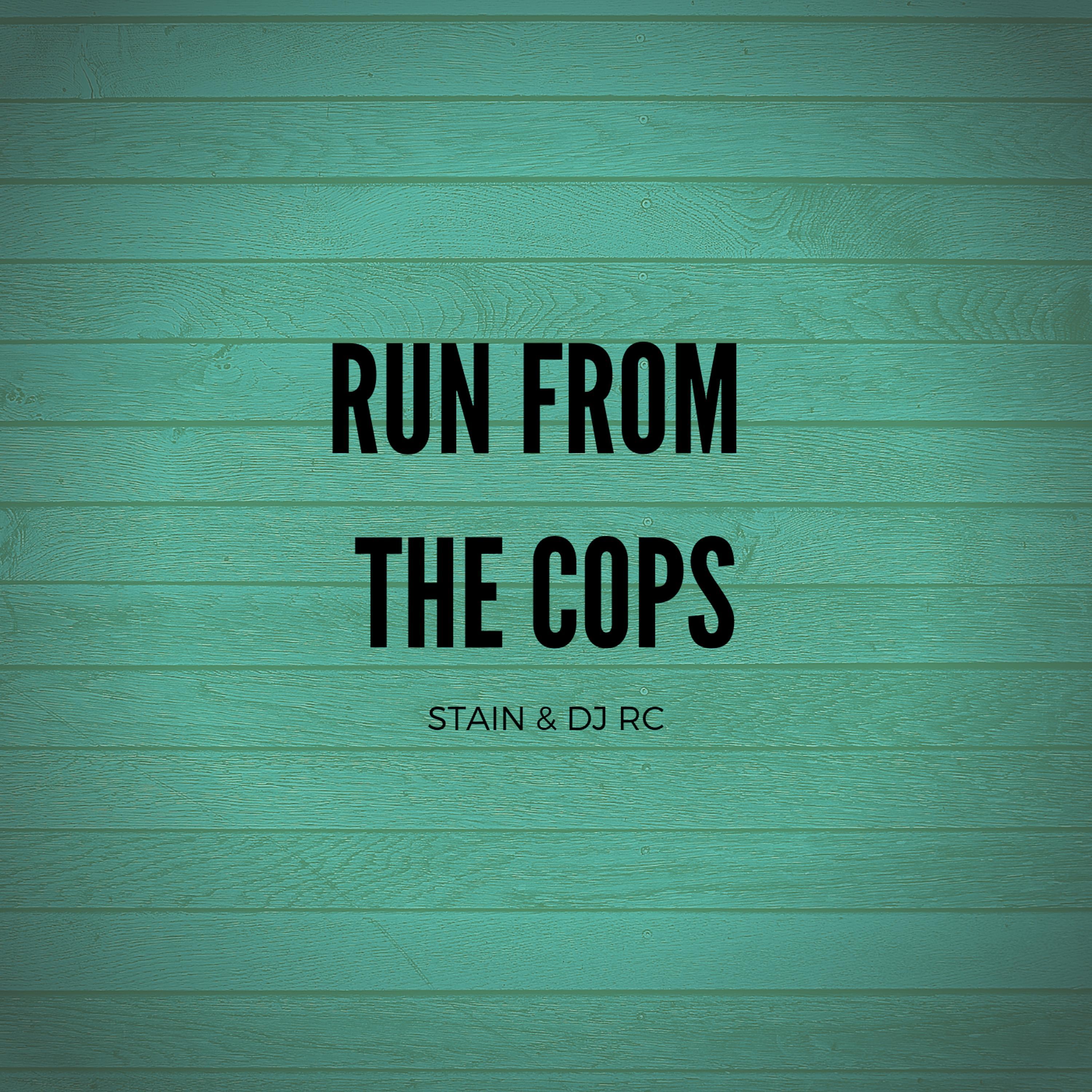 Run from the Cops