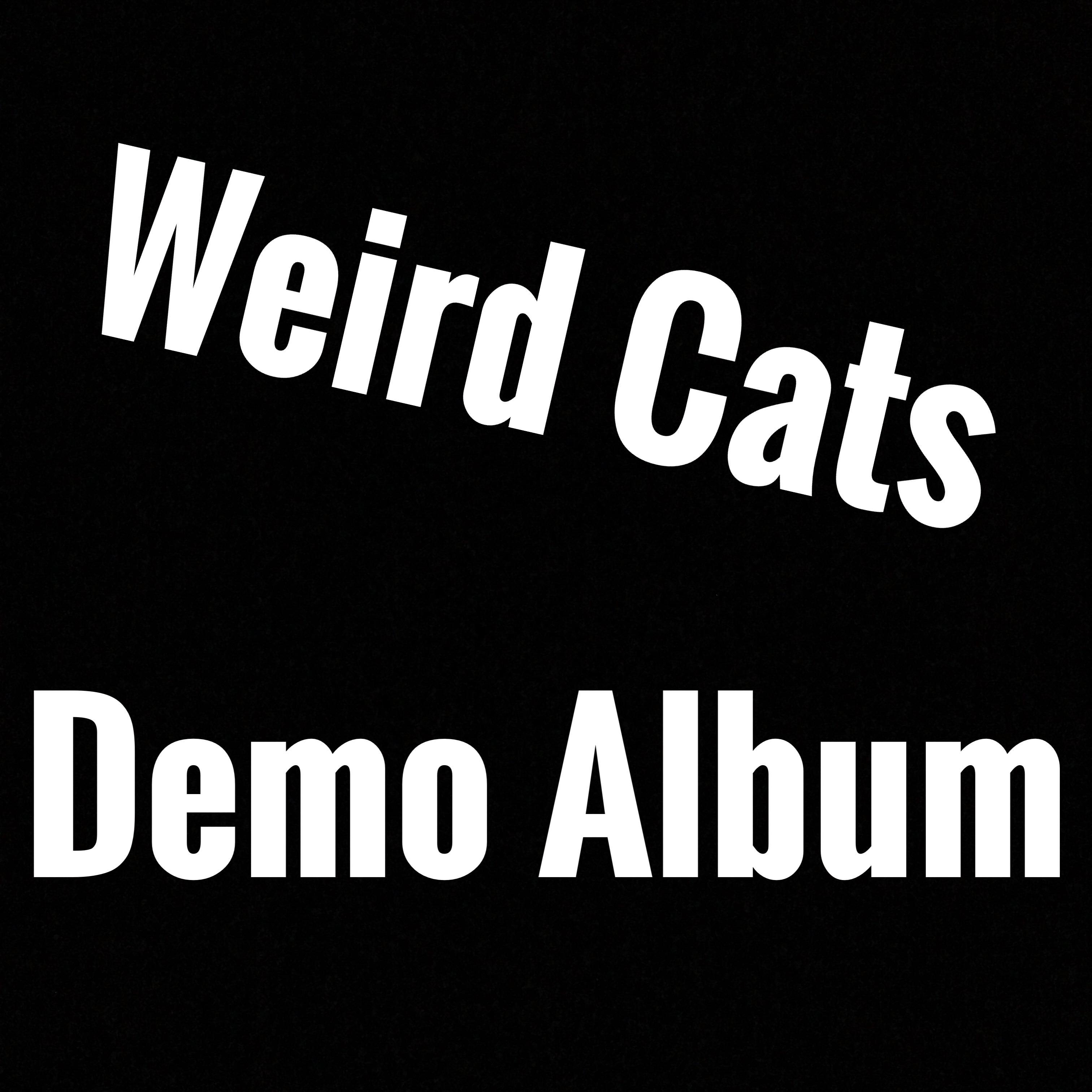 Weird Cats Demo zuo pin ji