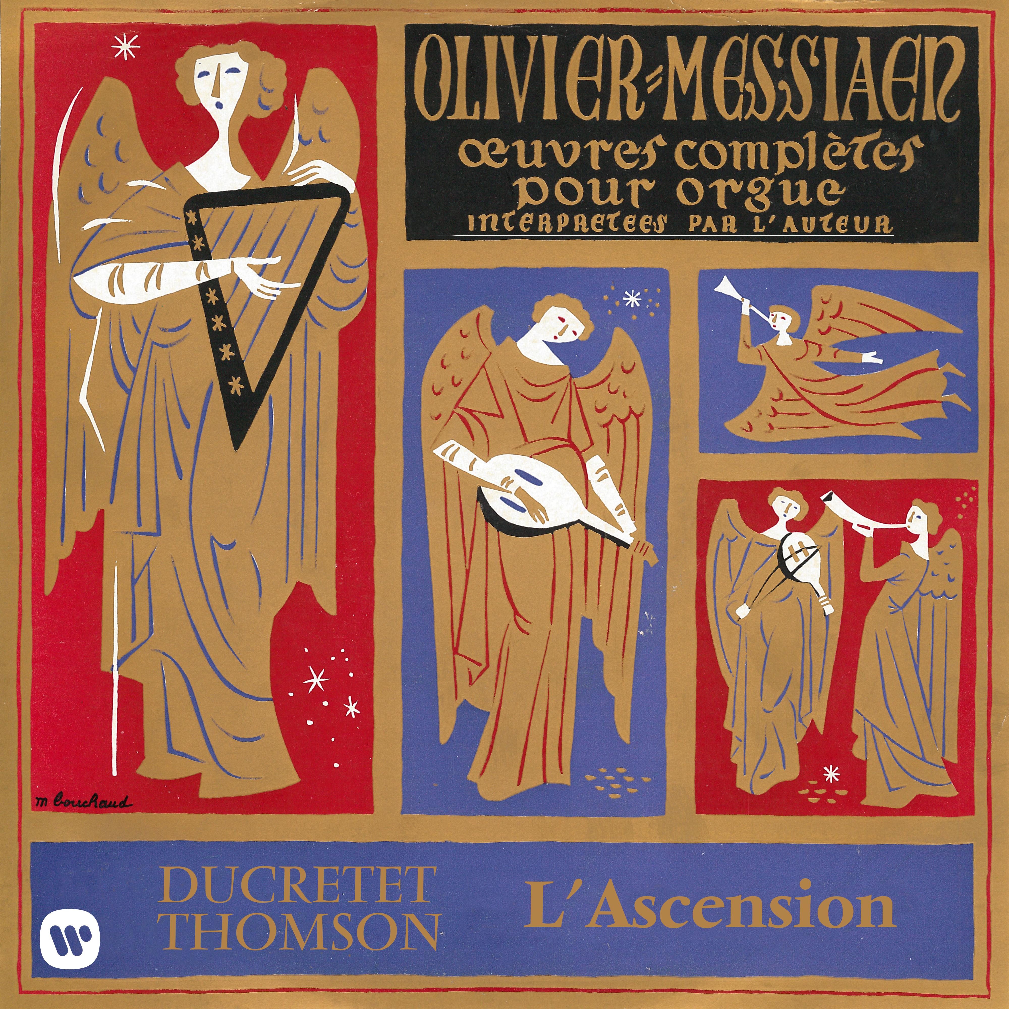 Messiaen: Le banquet ce leste, Diptyque, Apparition de l'É glise e ternelle  L' Ascension À l' orgue de la SainteTrinite de Paris