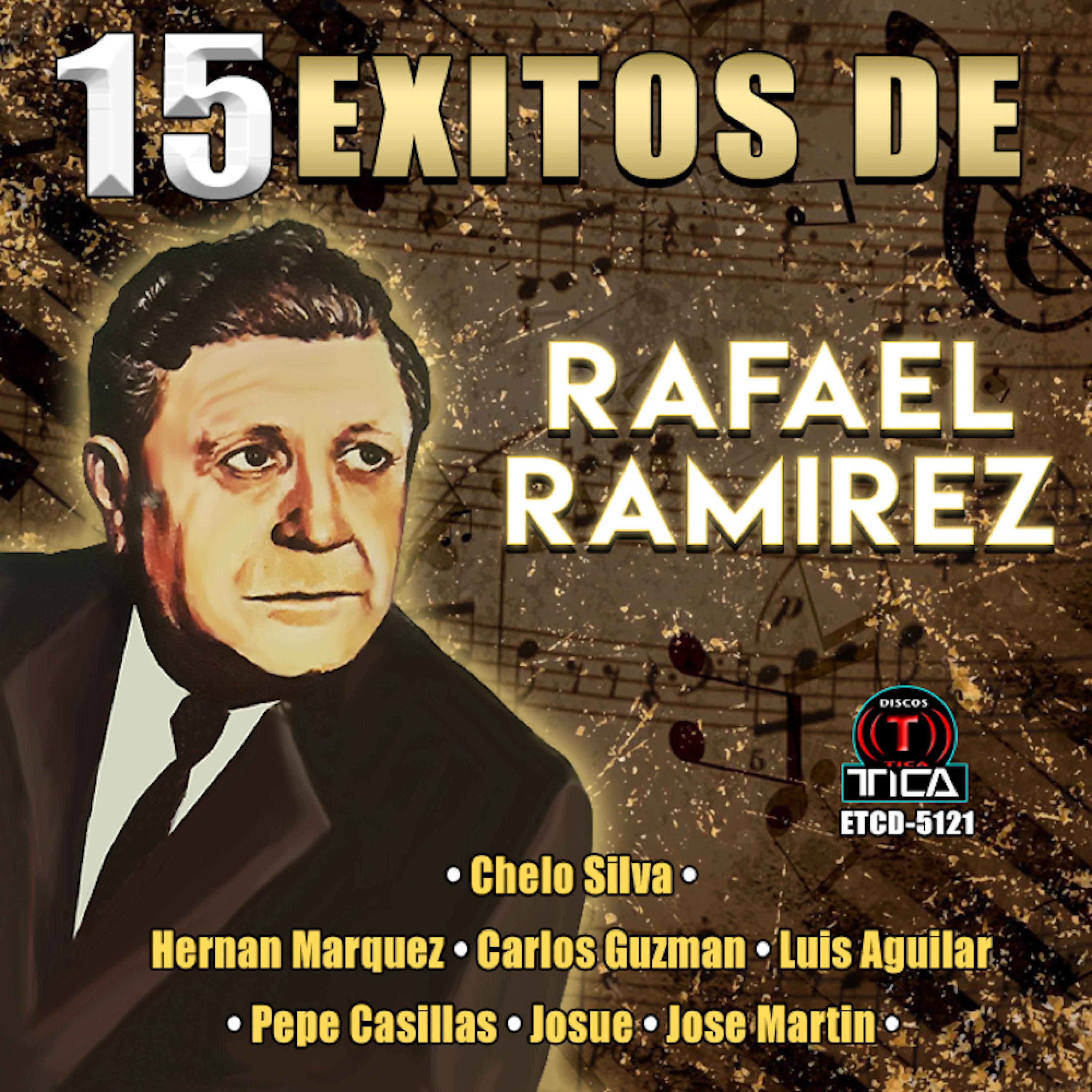 15 Exitos de Rafael Ramirez