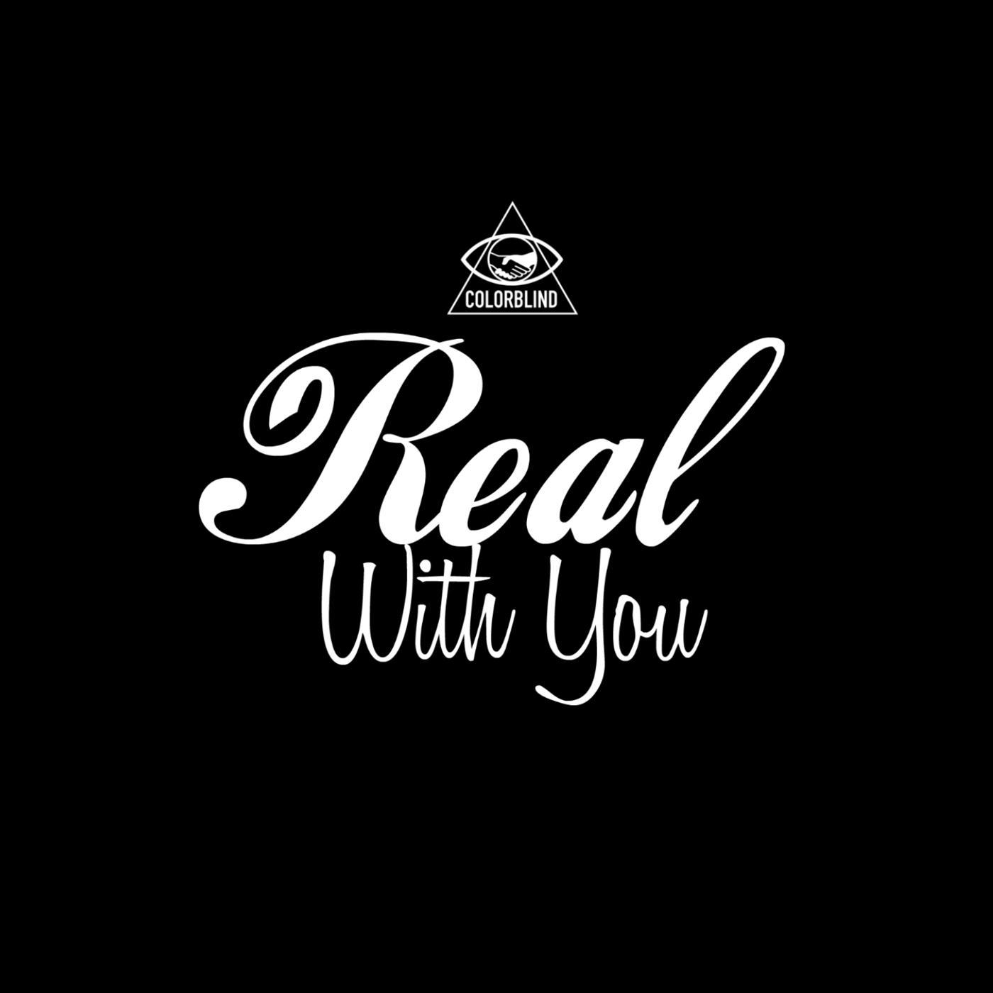 Real with You