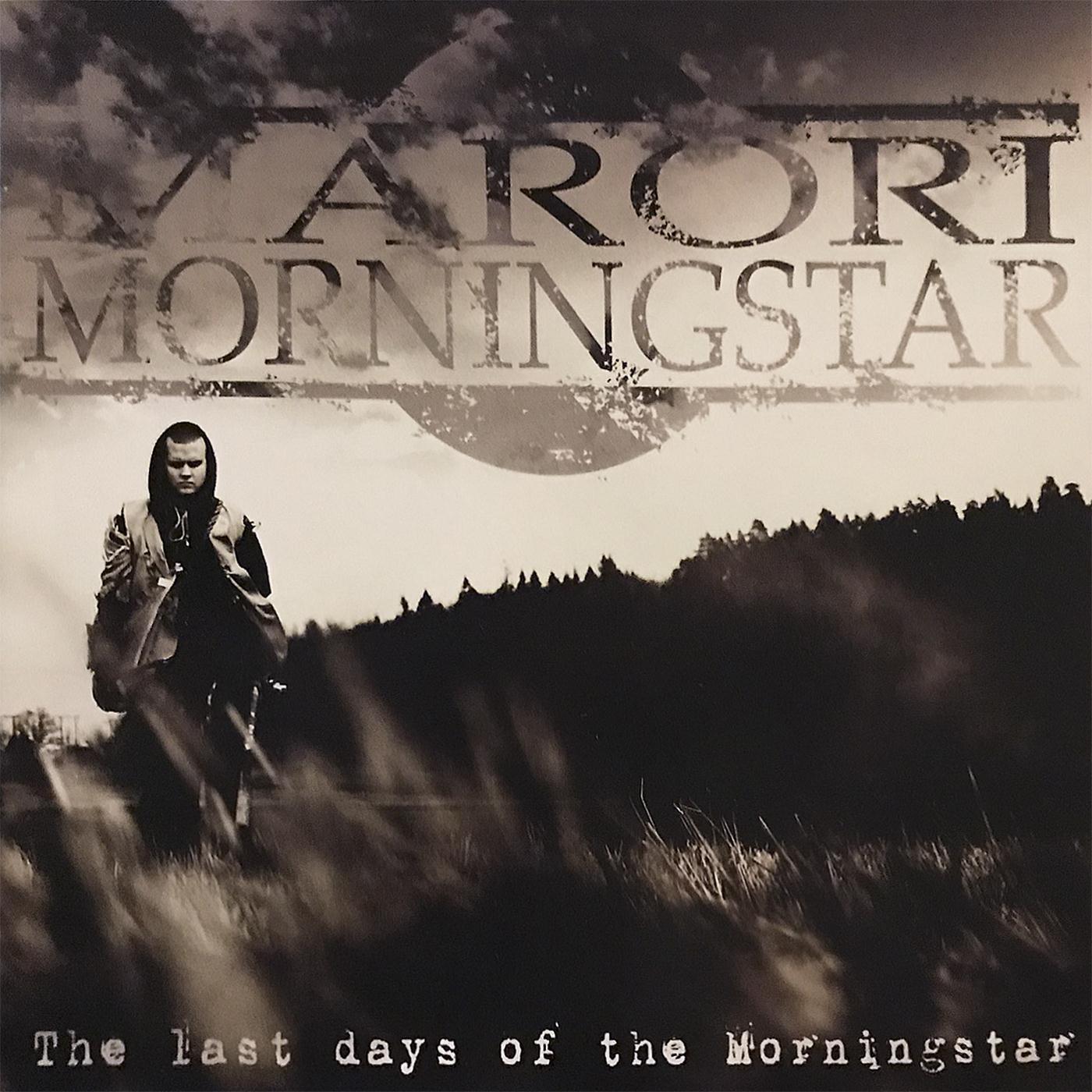 The Last Days of the Morningstar