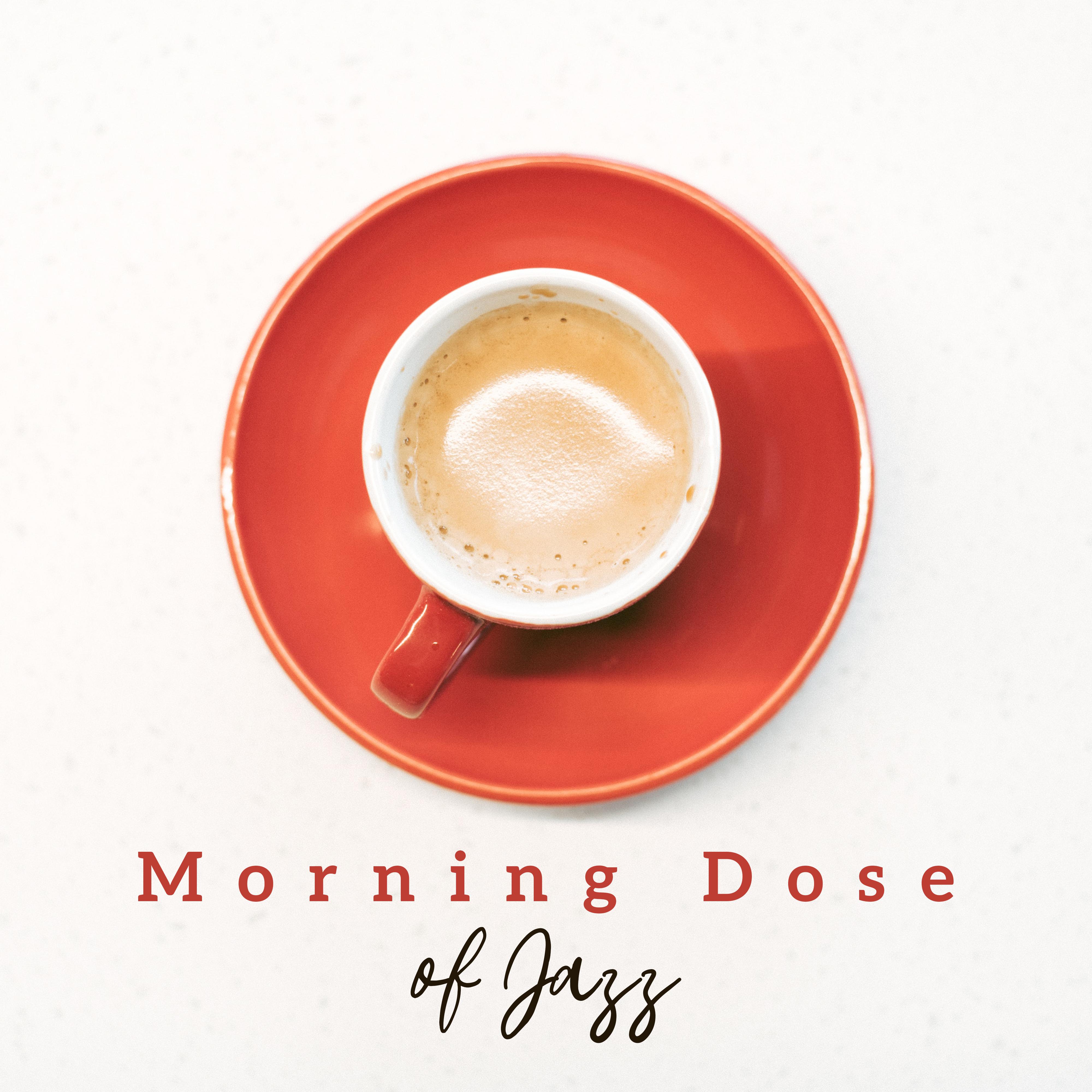 Morning Dose of Jazz - Smooth Jazz Coffee, Lounge Music, Soft Instrumental Jazz for Relaxation, Coffee Music, Peaceful Sounds