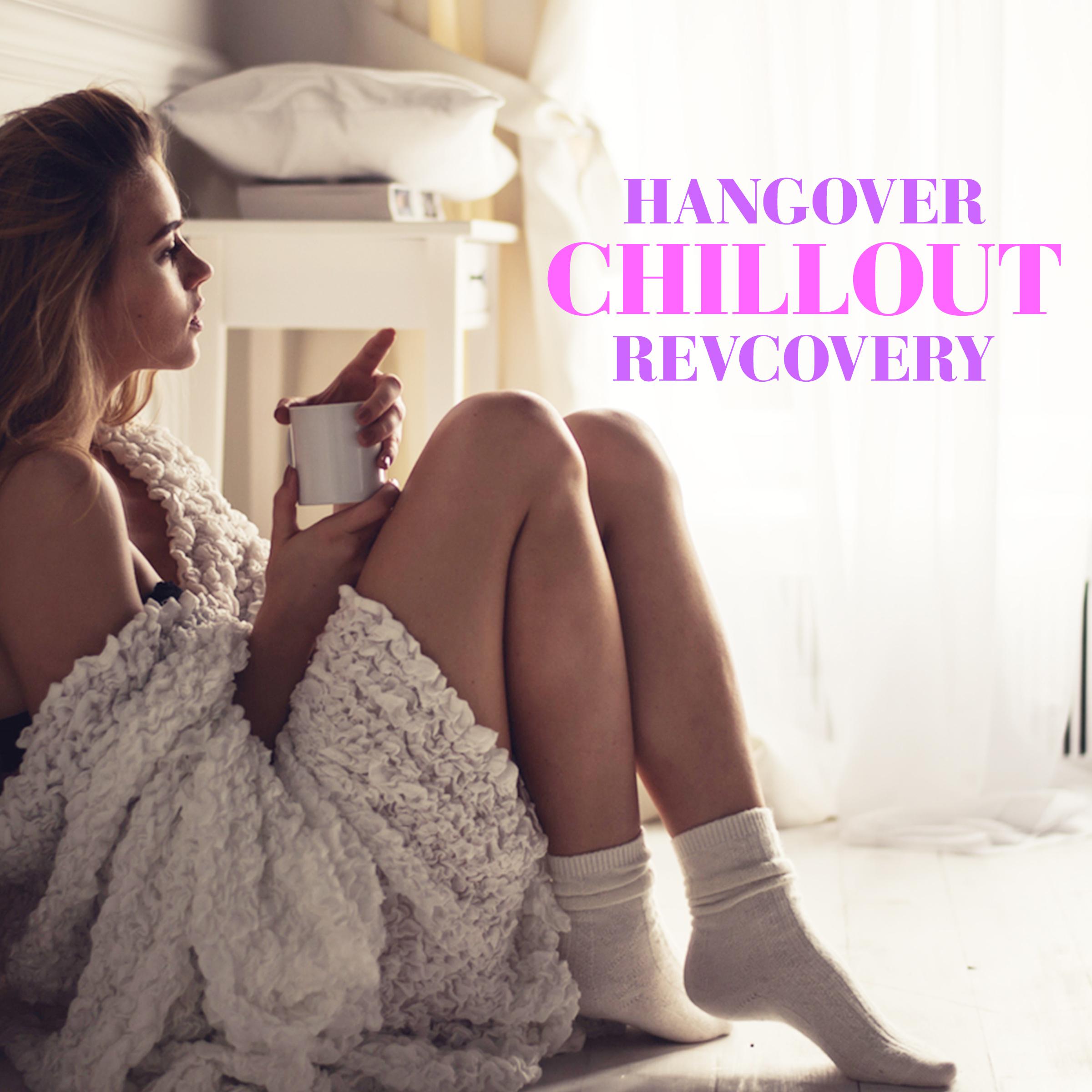 Hangover Chillout Revcovery