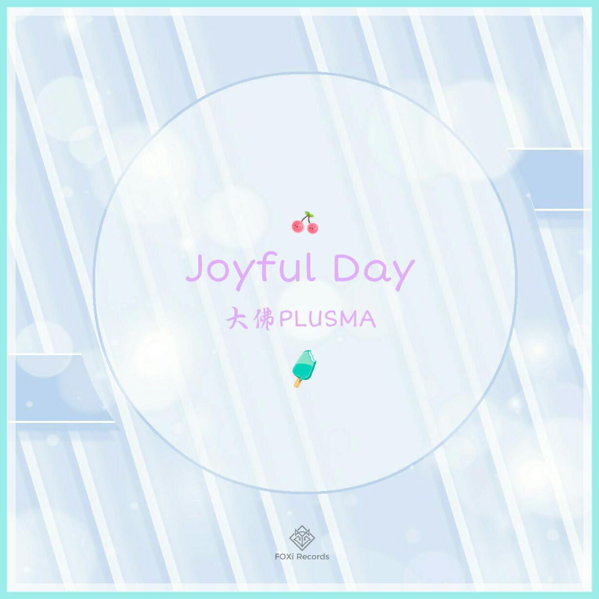 Joyful Day